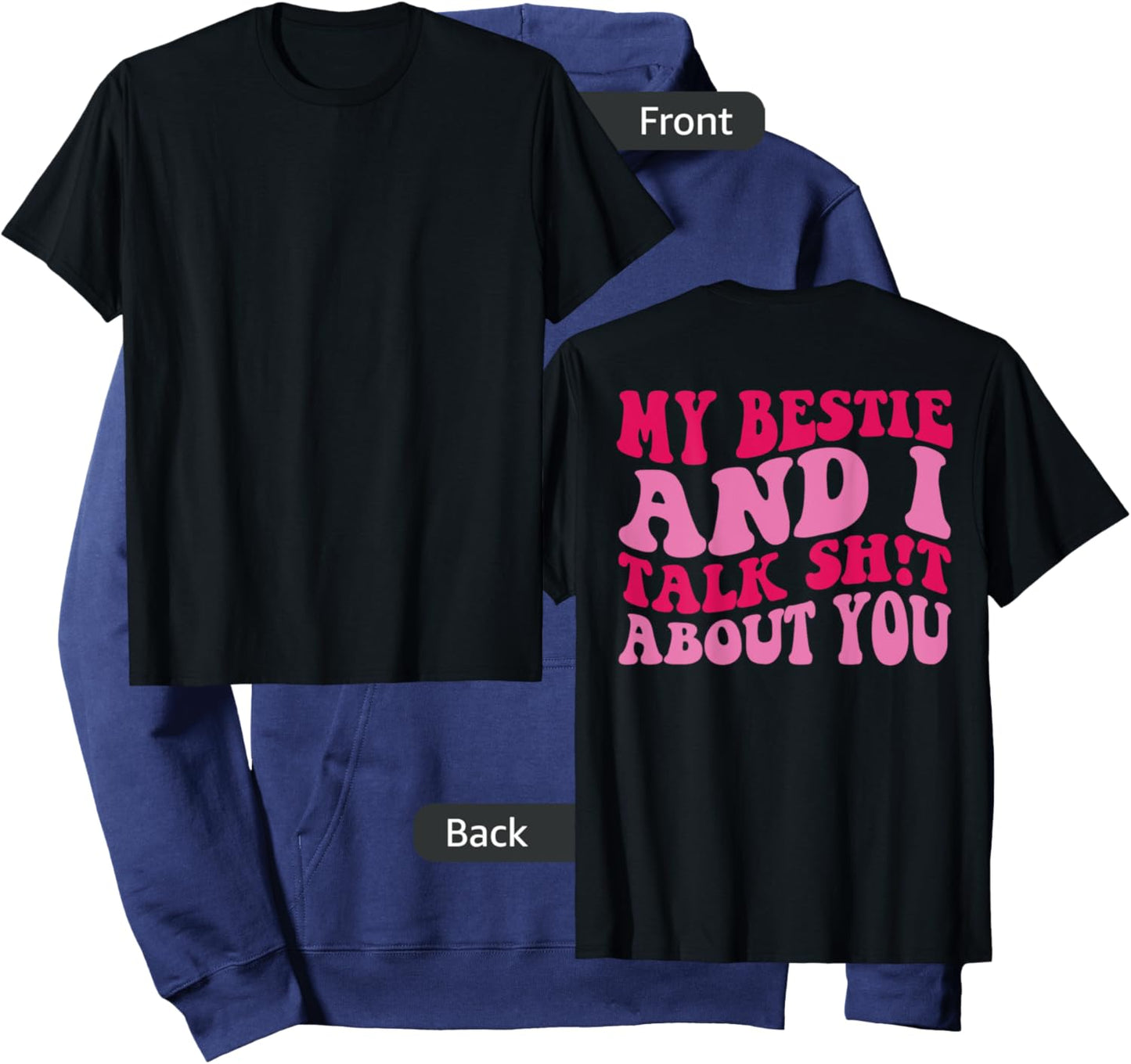 My bestie and i talk shit about you Hoodie - Hoodie | Navy