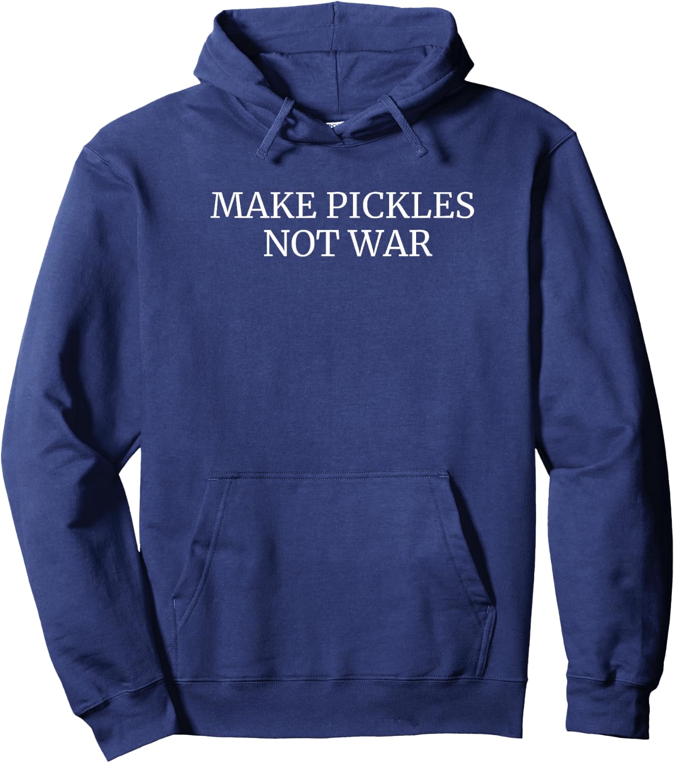 Make Pickles Not War Pickling Cucumber Food Hoodie - Hoodie | Navy