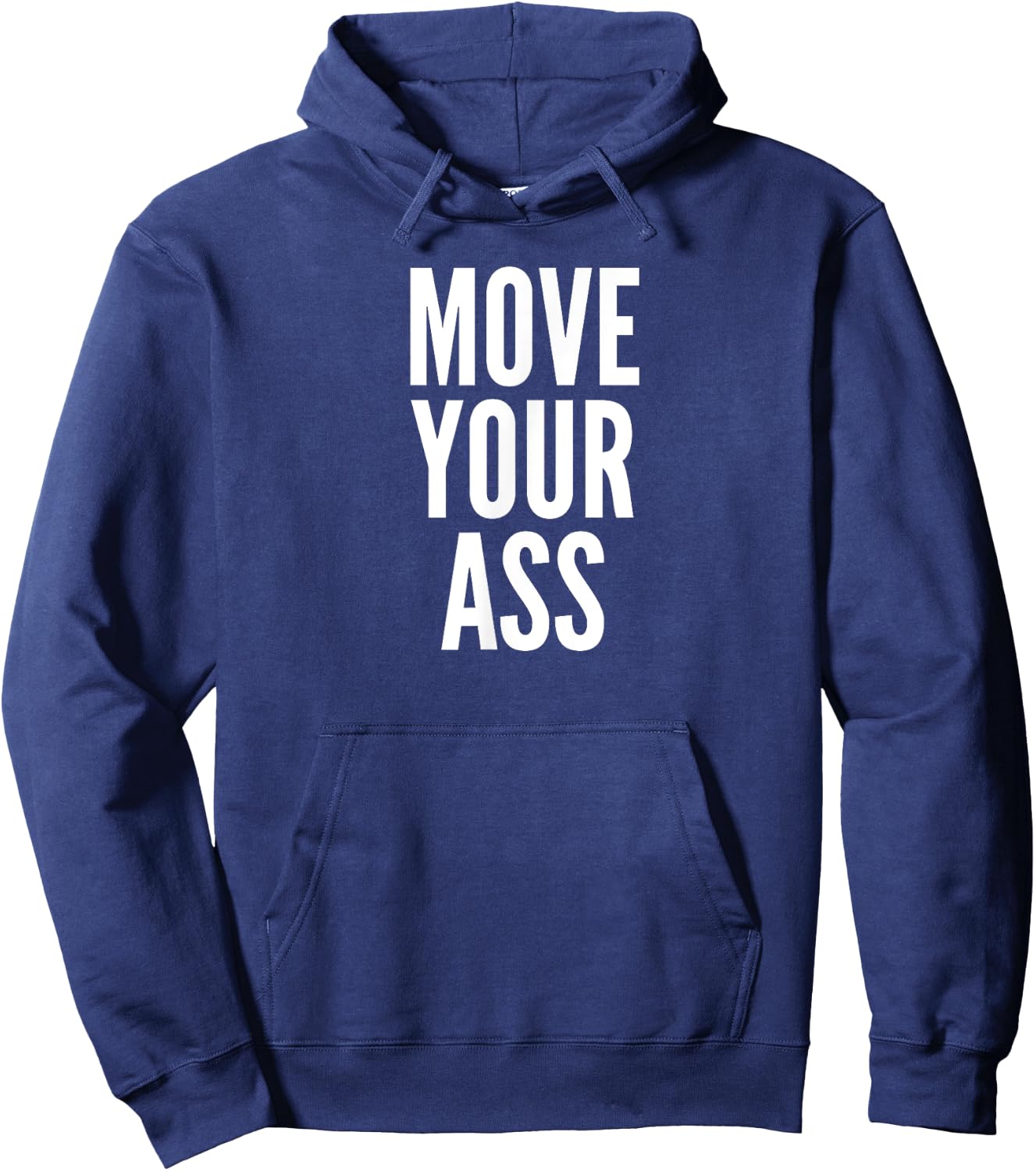 Move Your Ass Exercise Motivation Gift Hoodie - Hoodie | Navy