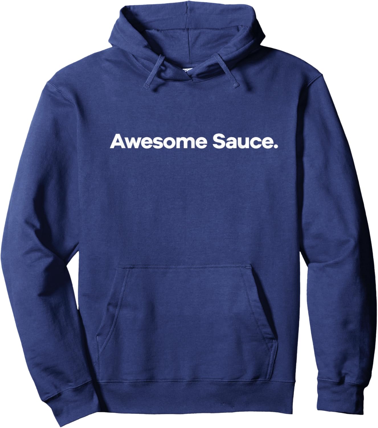 That Says Awesome Sauce Hoodie - Hoodie | Navy