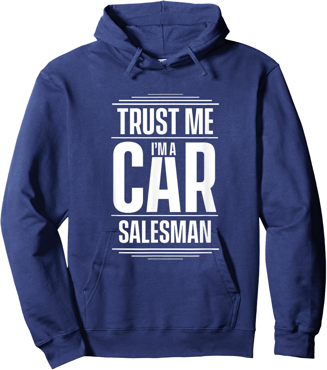Trust me I'm a car salesman Seller Used Cars Hoodie - Hoodie | Navy