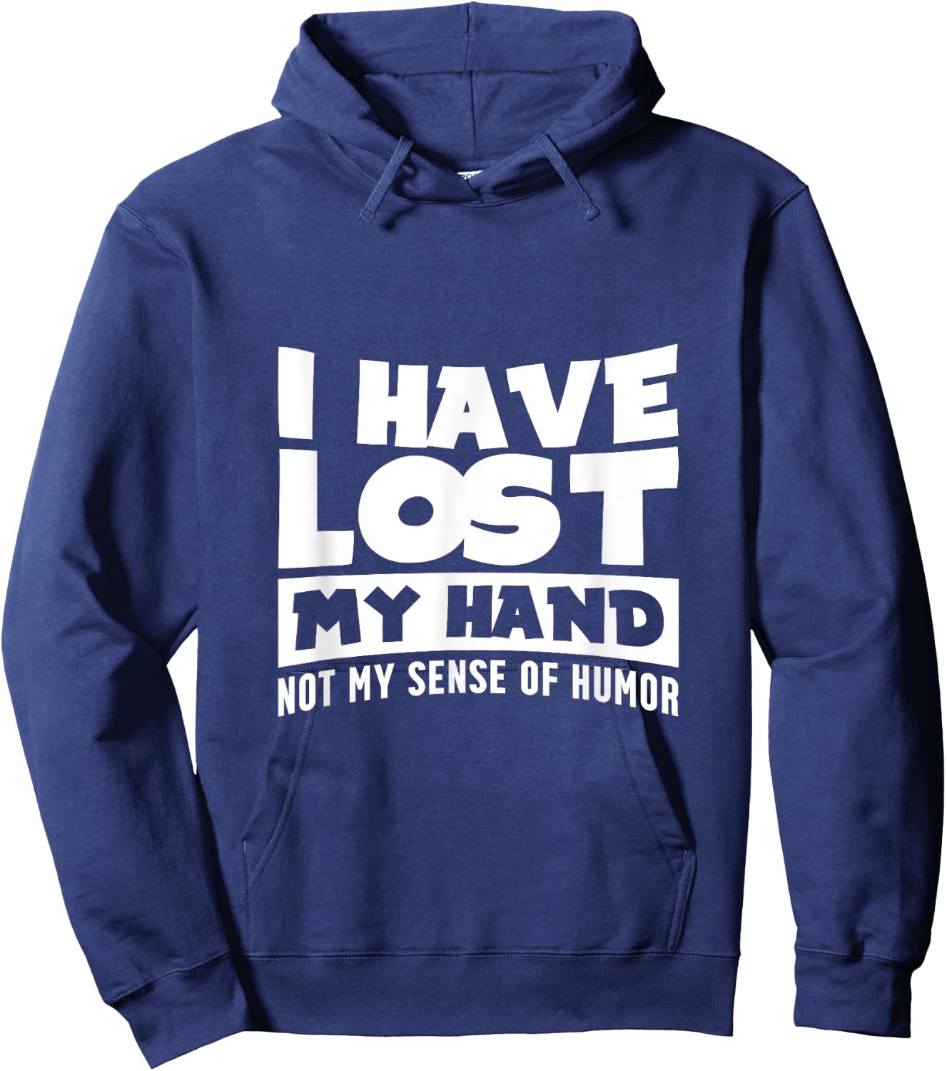 Amputee Humor Hand Lost Funny Recovery Gifts Hoodie - Hoodie | Navy