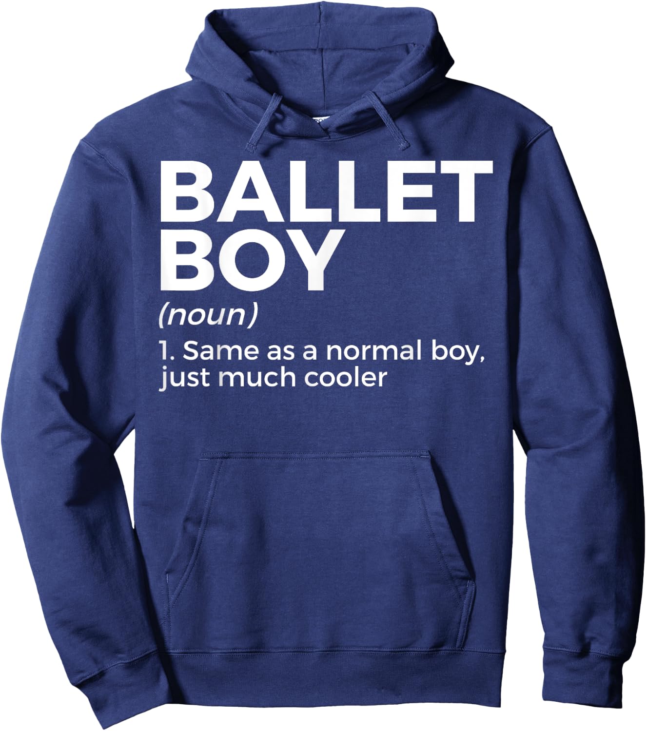 Funny Ballet Boy Definition Dance Hoodie - Hoodie | Navy
