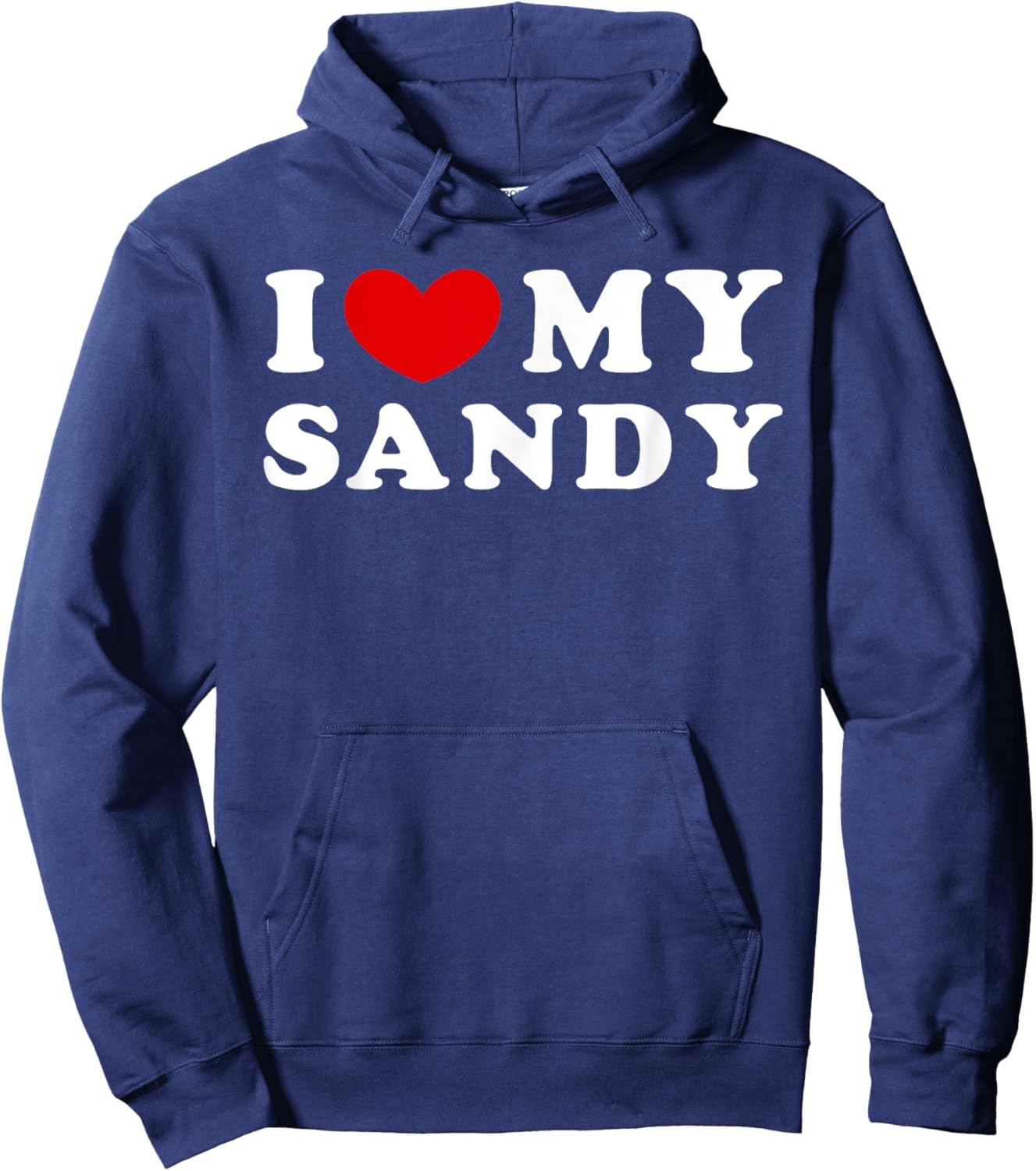I Love My Sandy, I Heart My Sandy Hoodie - Hoodie | Navy