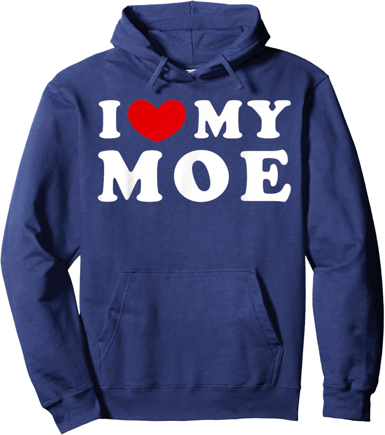 I Love My Moe, I Heart My Moe Hoodie - Hoodie | Navy