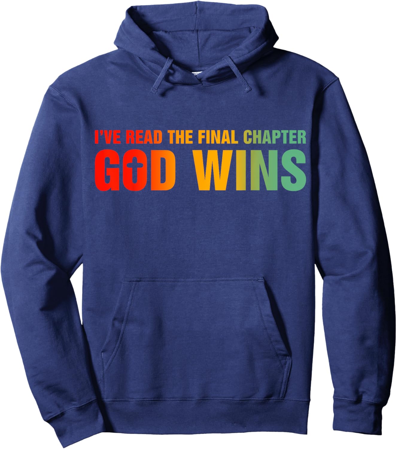 I've Read The Final Chapter God Wins Hoodie - Hoodie | Navy