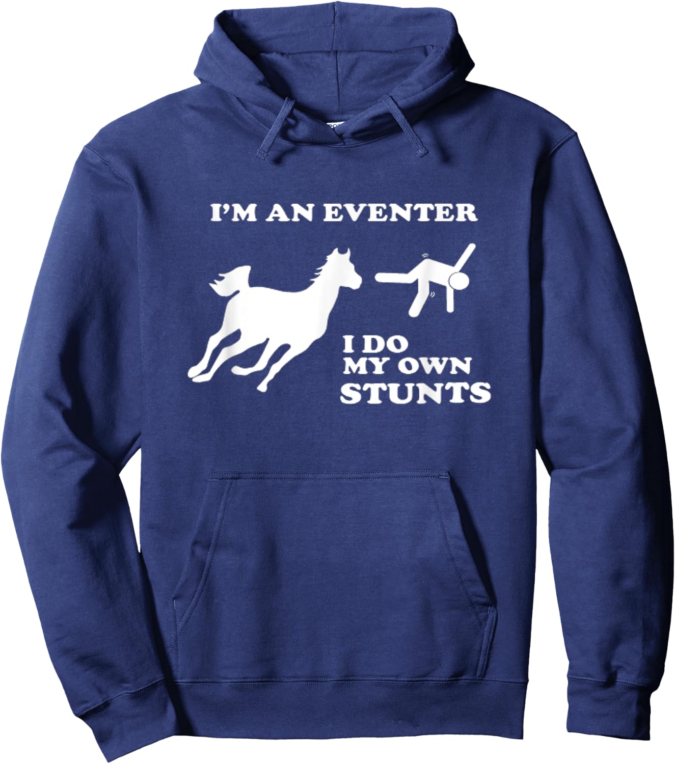 Eventing Horse Riding I Do My Own Stunts Hoodie - Hoodie | Navy