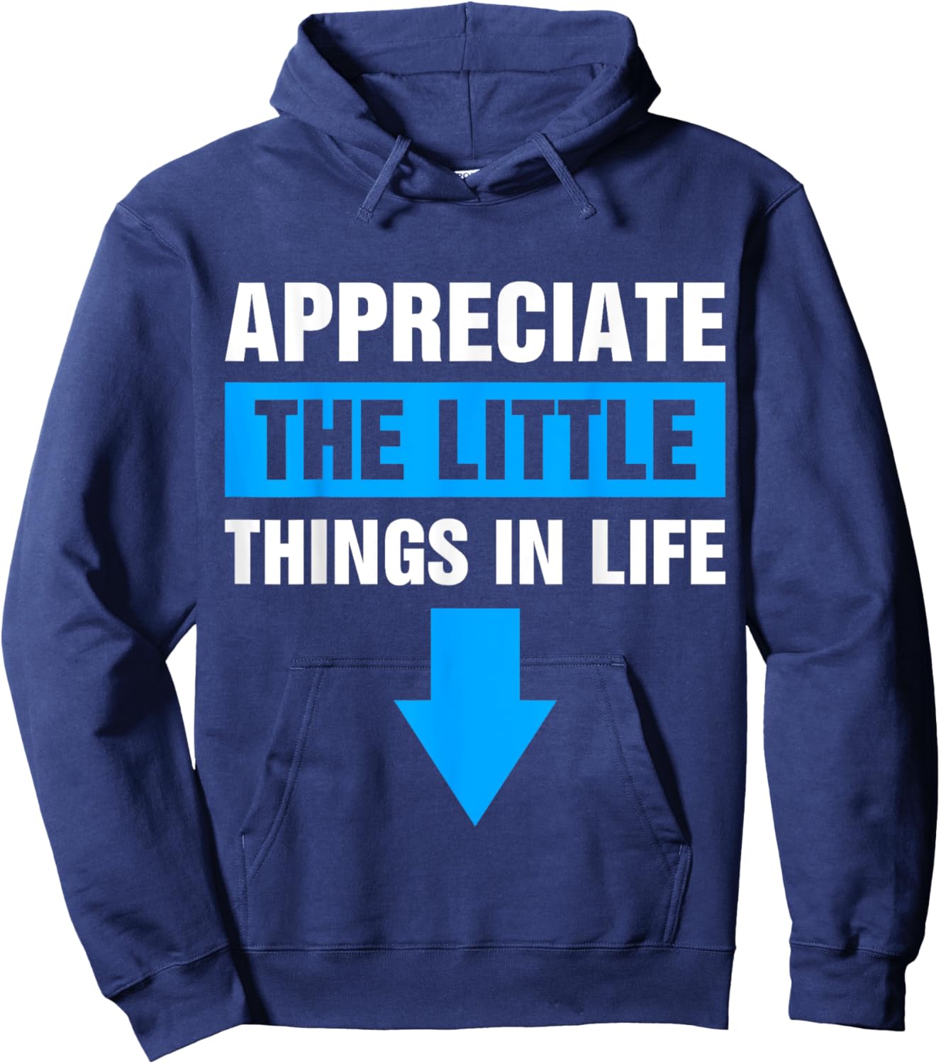Appreciate The Small Things In Life Hoodie - Hoodie | Navy