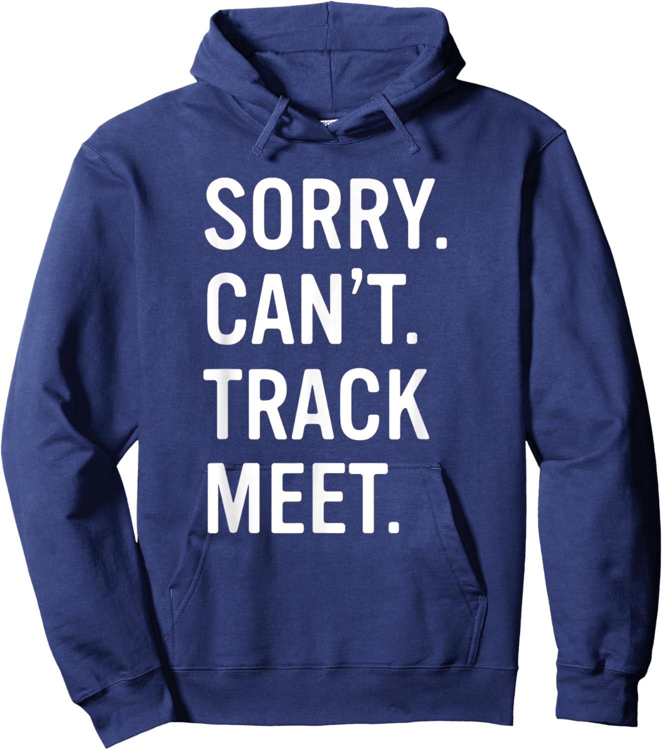 Track and Field Funny Saying Track Meet Hoodie - Hoodie | Navy