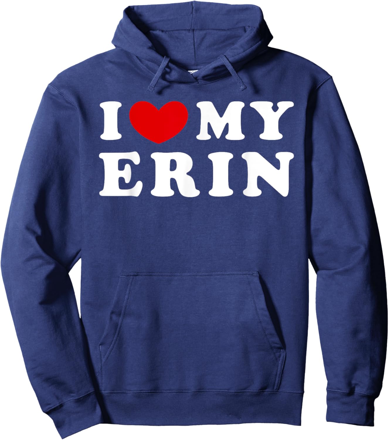 I Love My Erin, I Heart My Erin Hoodie - Hoodie | Navy