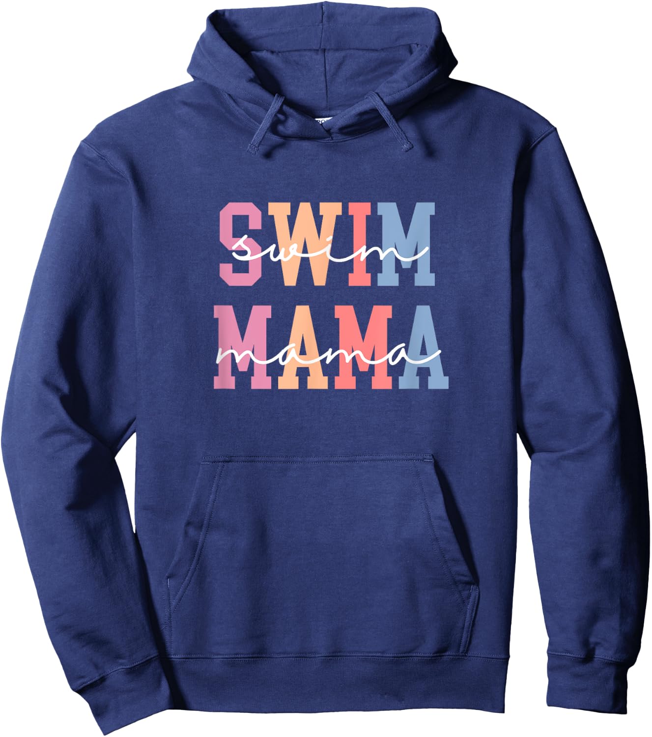 Swim Mama Swim Mom Swim Team Swimmers Mother Hoodie - Hoodie | Navy
