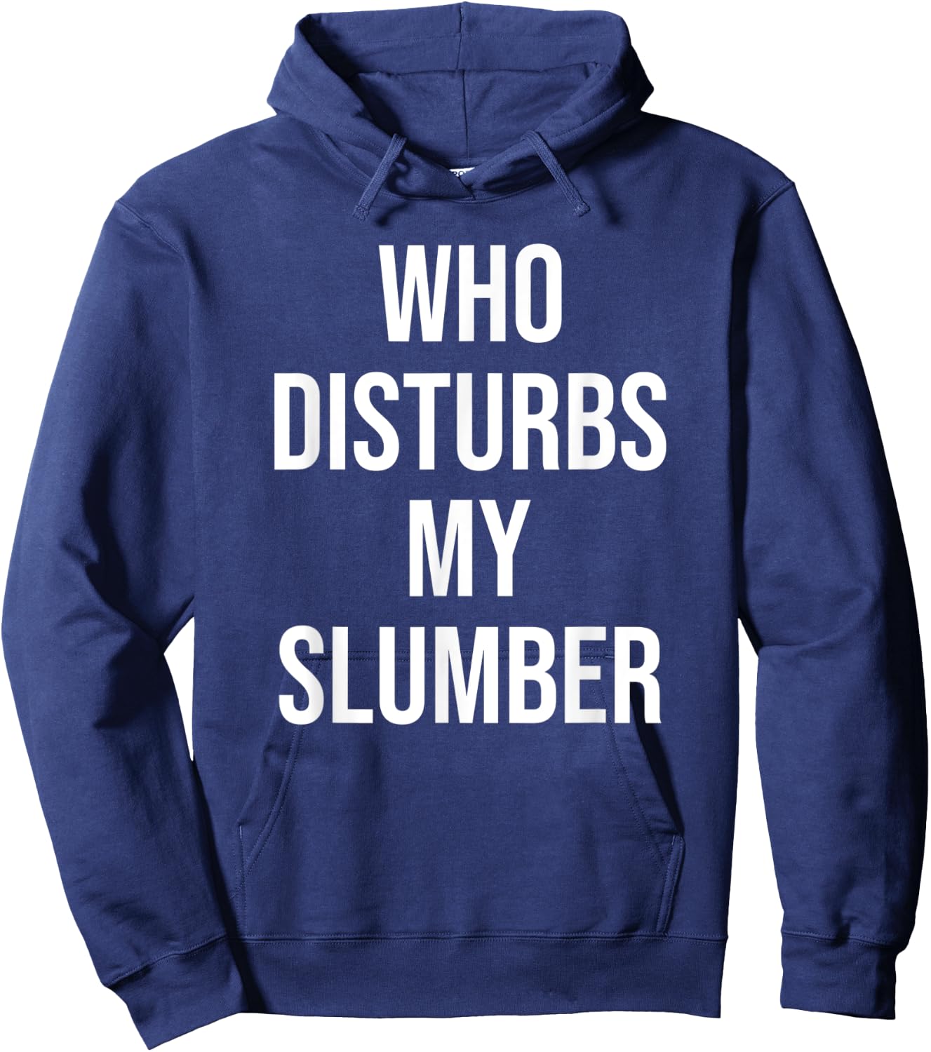 Who Disturbs My Slumber Hoodie - Hoodie | Navy