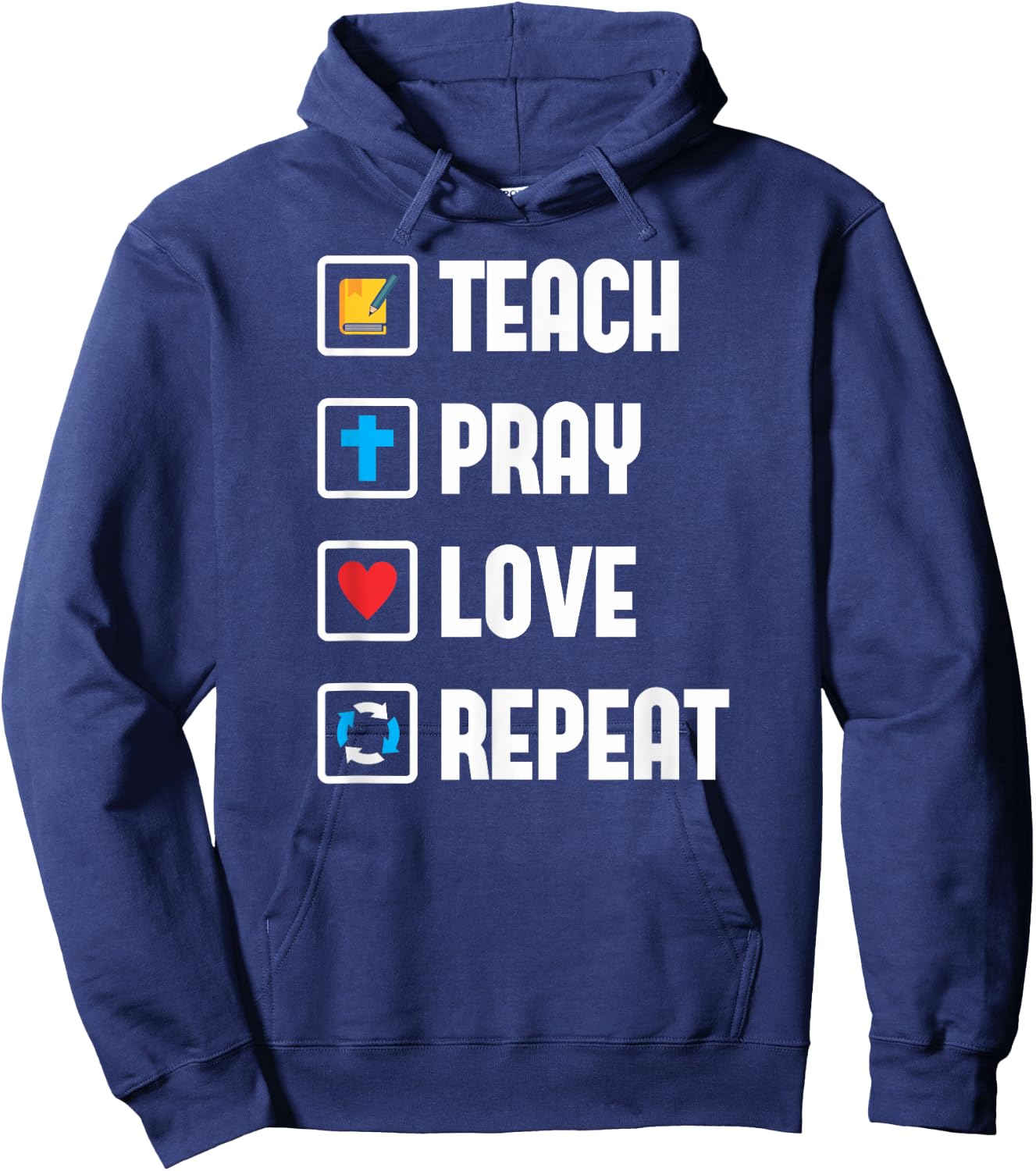 Teach Pray Love Repeat Religious Teacher Shirt Hoodie - Hoodie | Navy