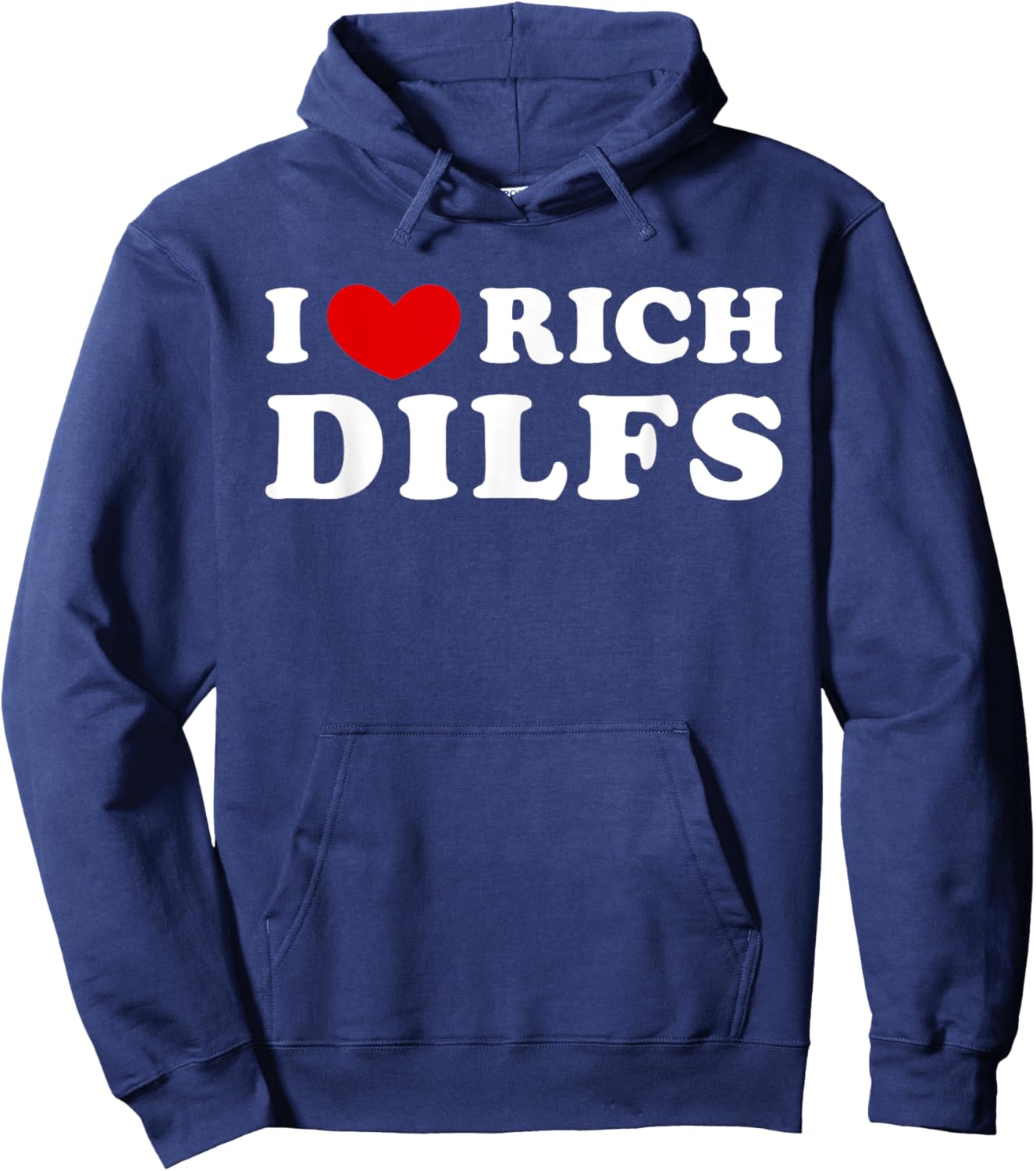 I Love Rich Dilfs, I Heart Rich Dilfs Hoodie - Hoodie | Navy
