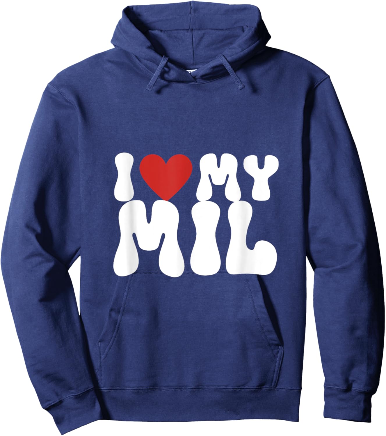 I love my MIL, I heart my MIL Hoodie - Hoodie | Navy