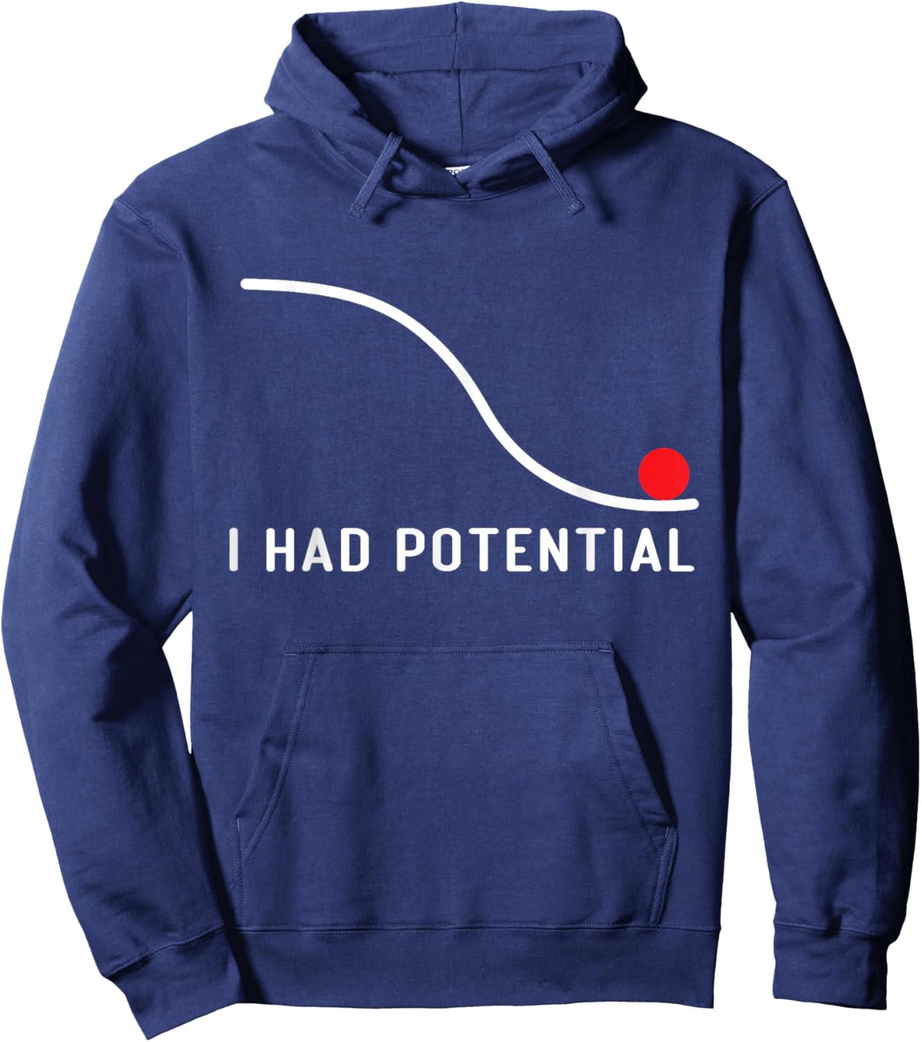 I Had Potential Women Funny Physics Science Hoodie - Hoodie | Navy