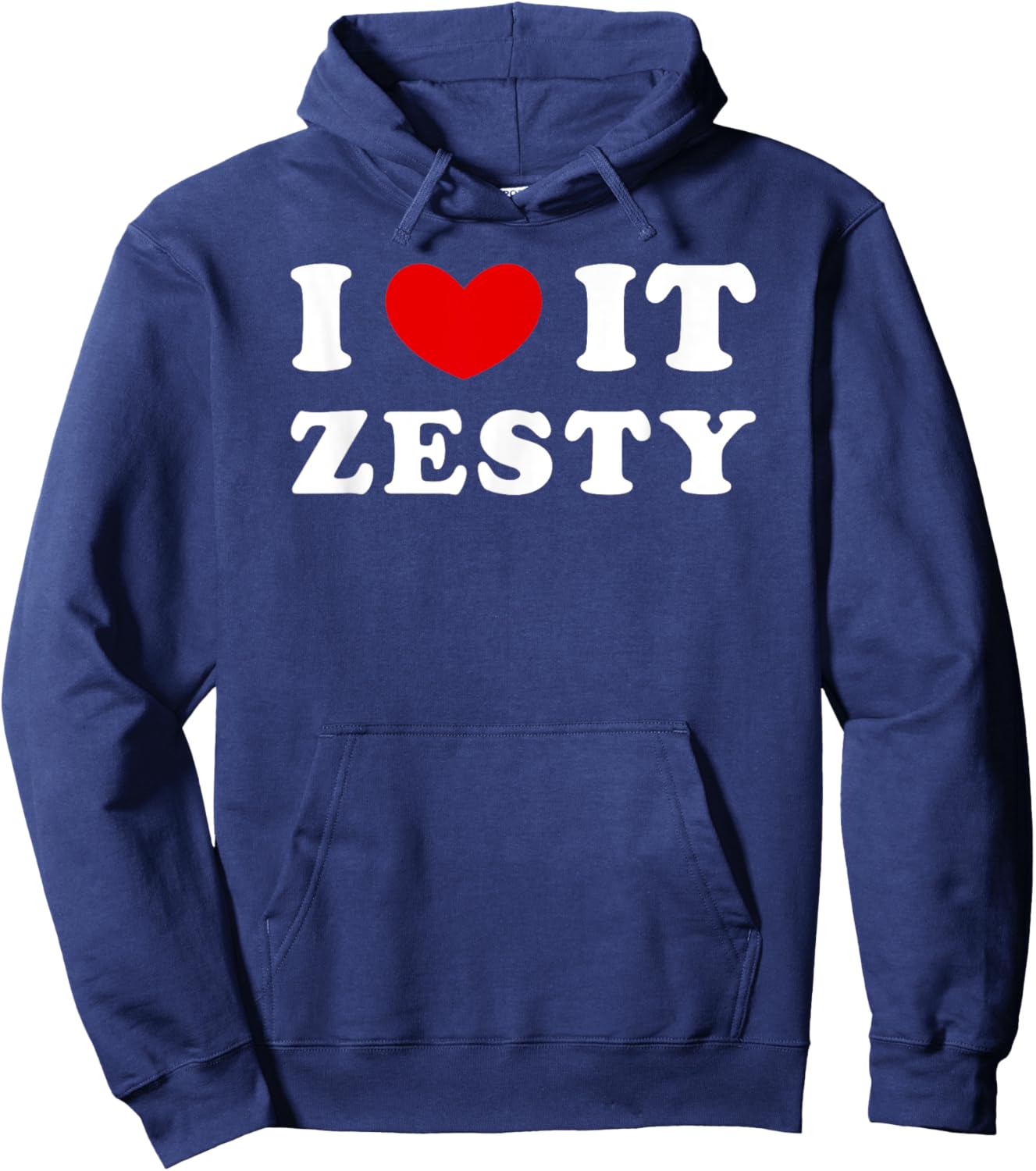 I Love It Zesty, I Heart It Zesty Hoodie - Hoodie | Navy