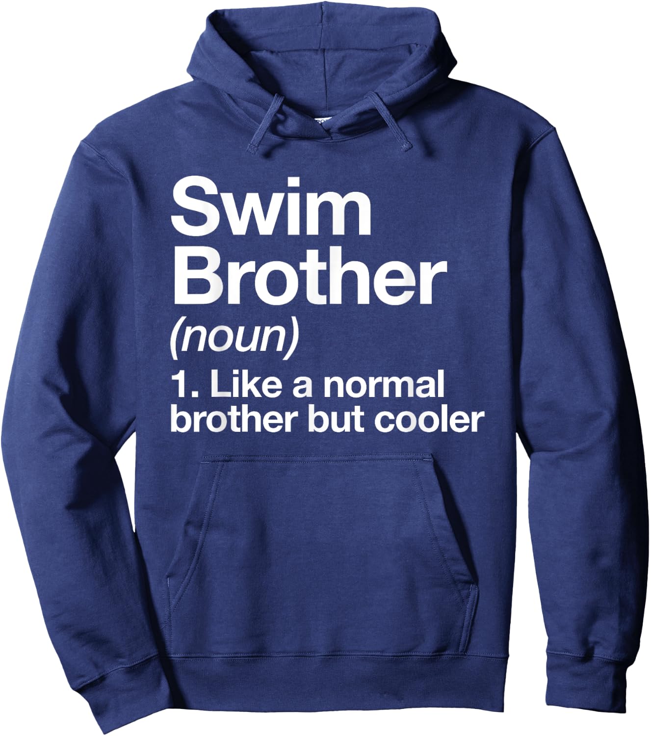 Swim Brother Definition Funny Sports Hoodie - Hoodie | Navy