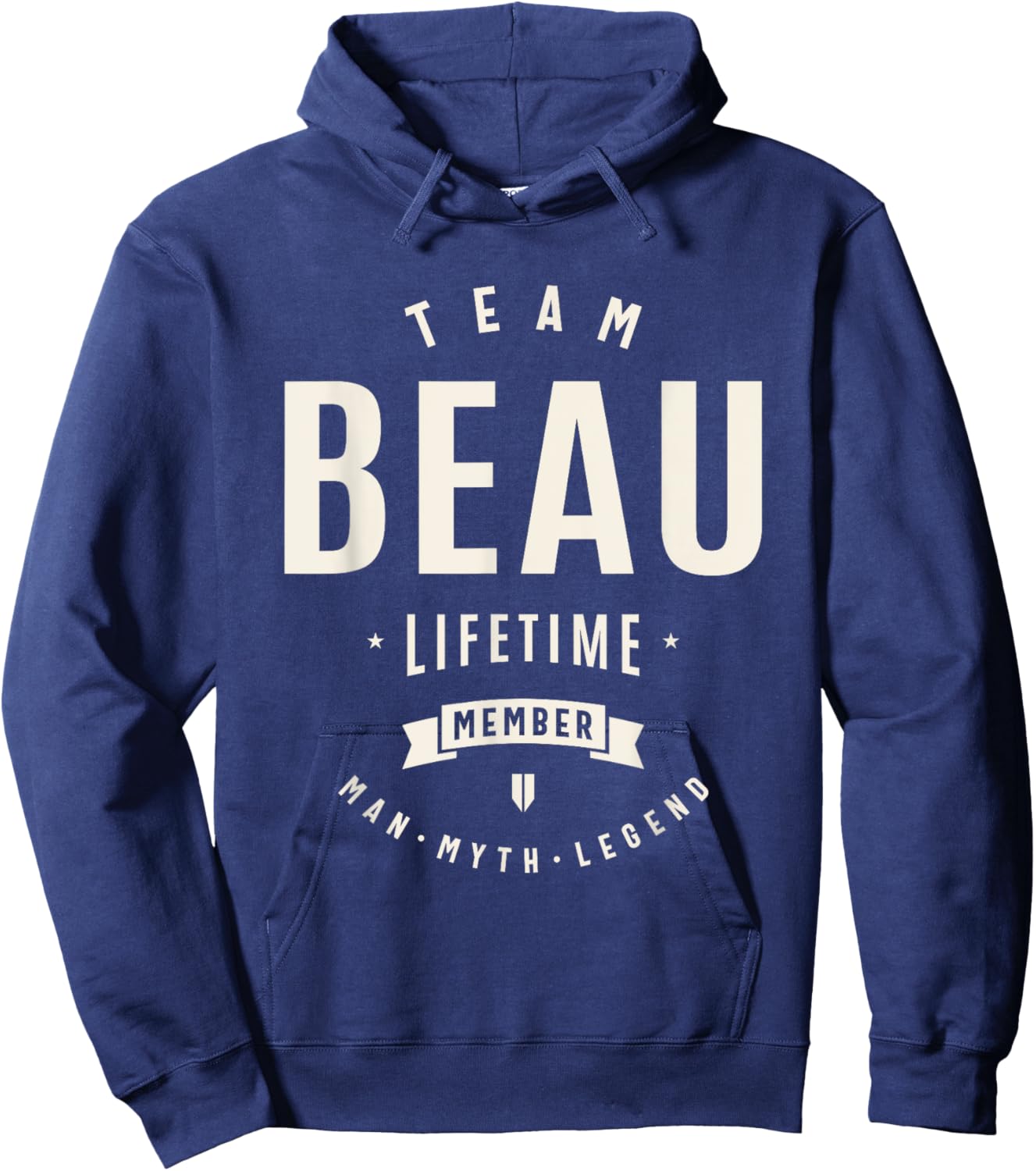 Team Beau Lifetime Member Funny Name Beau Hoodie - Hoodie | Navy