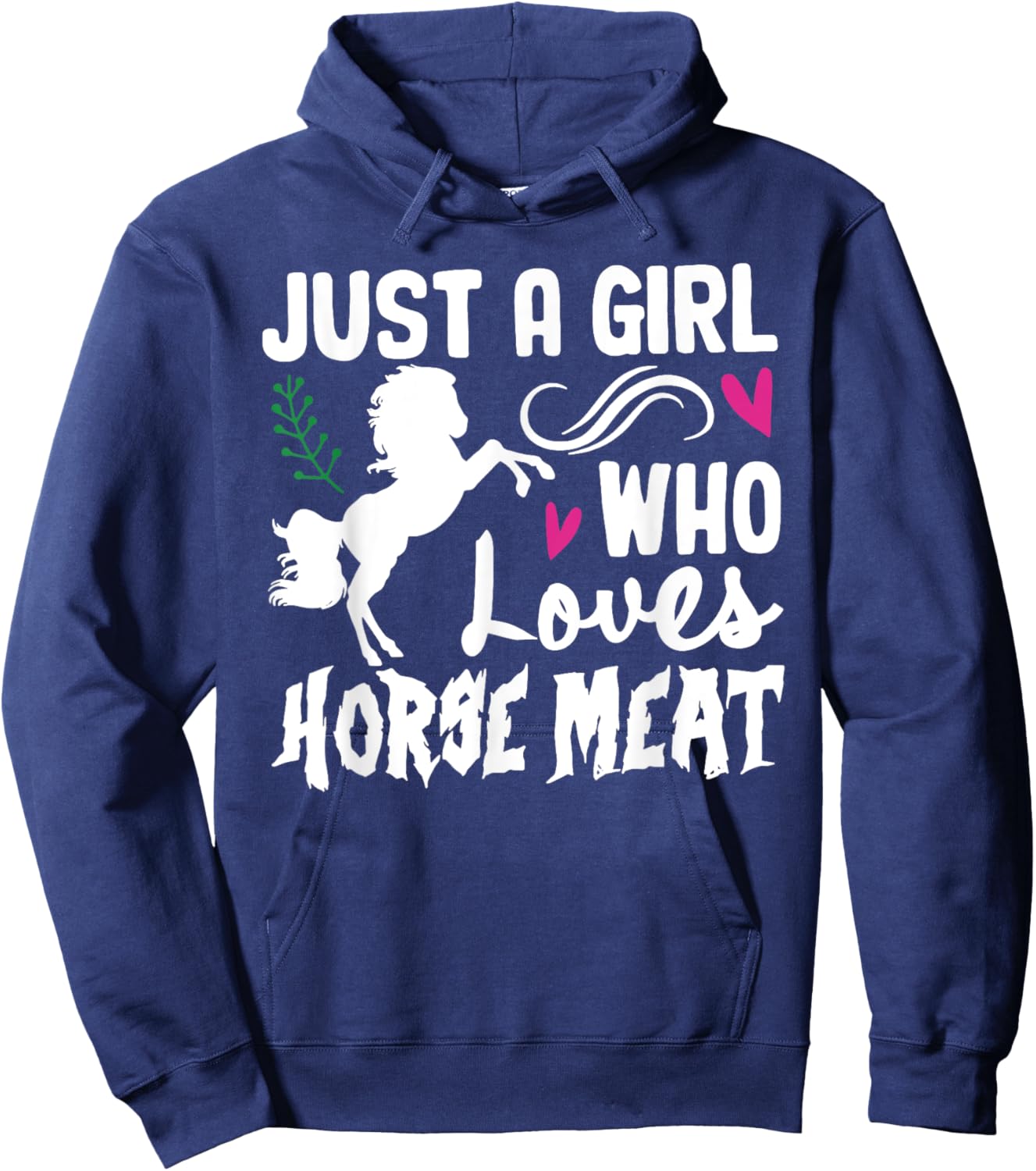JUST A GIRL WHO Loves HORSE MEAT Funny design Hoodie - Hoodie | Navy