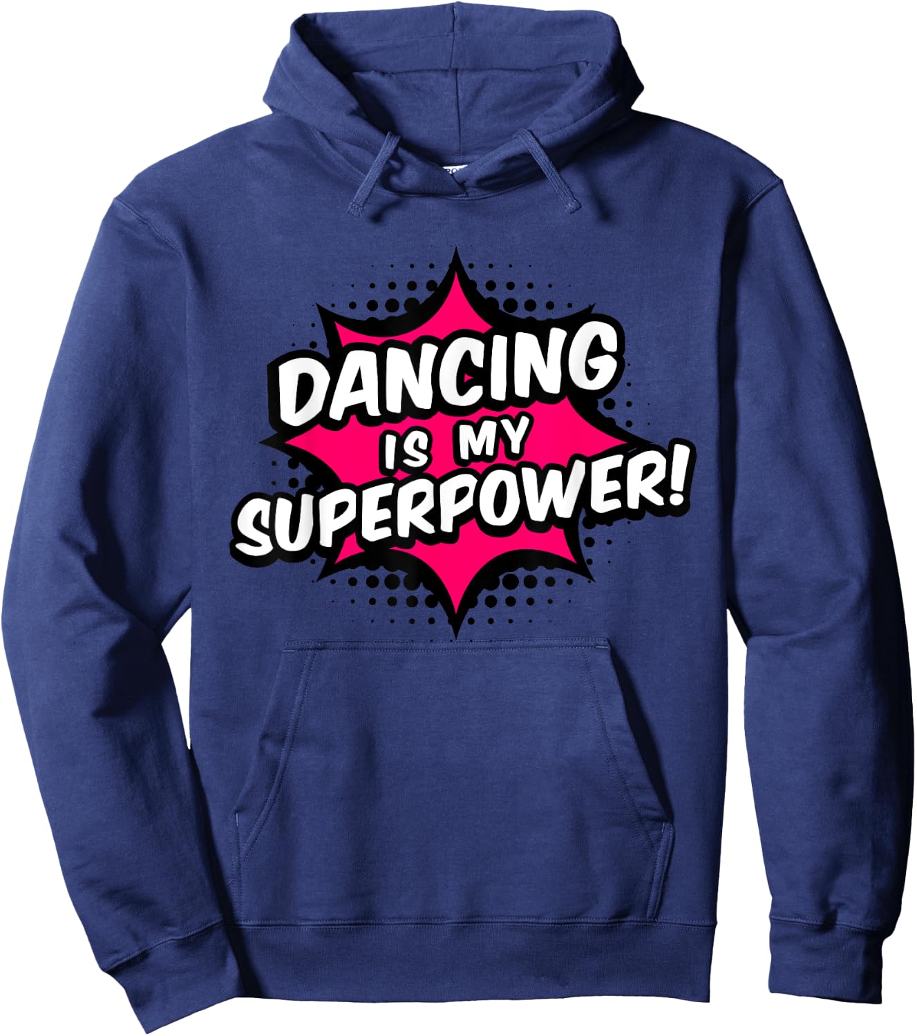 Dancing Is My Superpower Hoodie - Hoodie | Navy