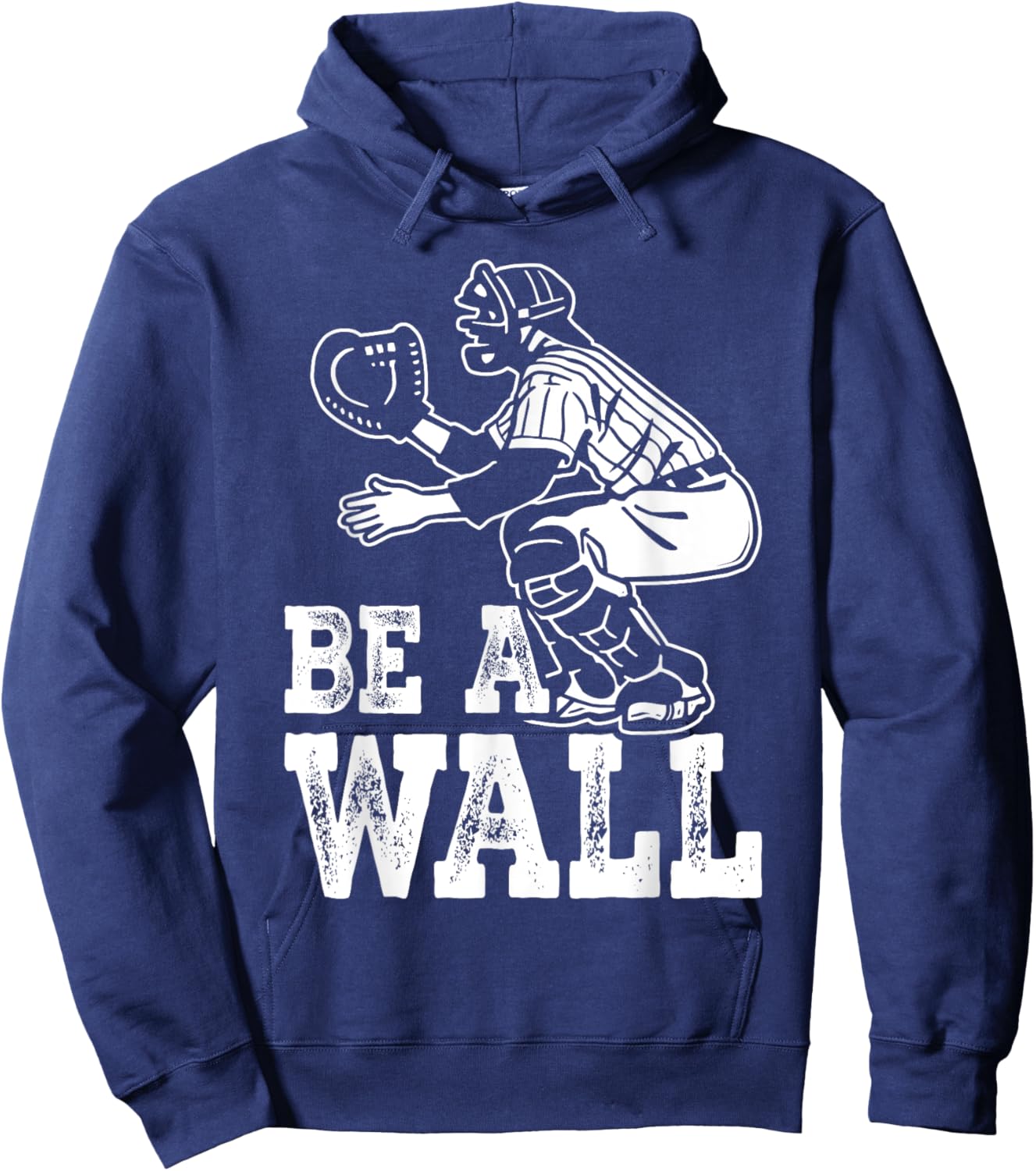 Be A Wall Baseball Catchers Themed Hoodie - Hoodie | Navy