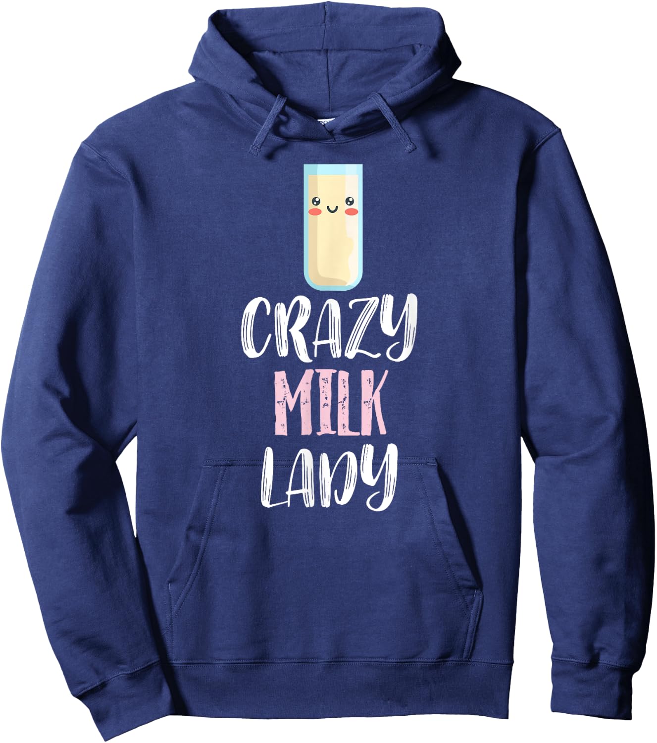 Crazy Milk Lady – Cute Milk Lovers Hoodie - Hoodie | Navy