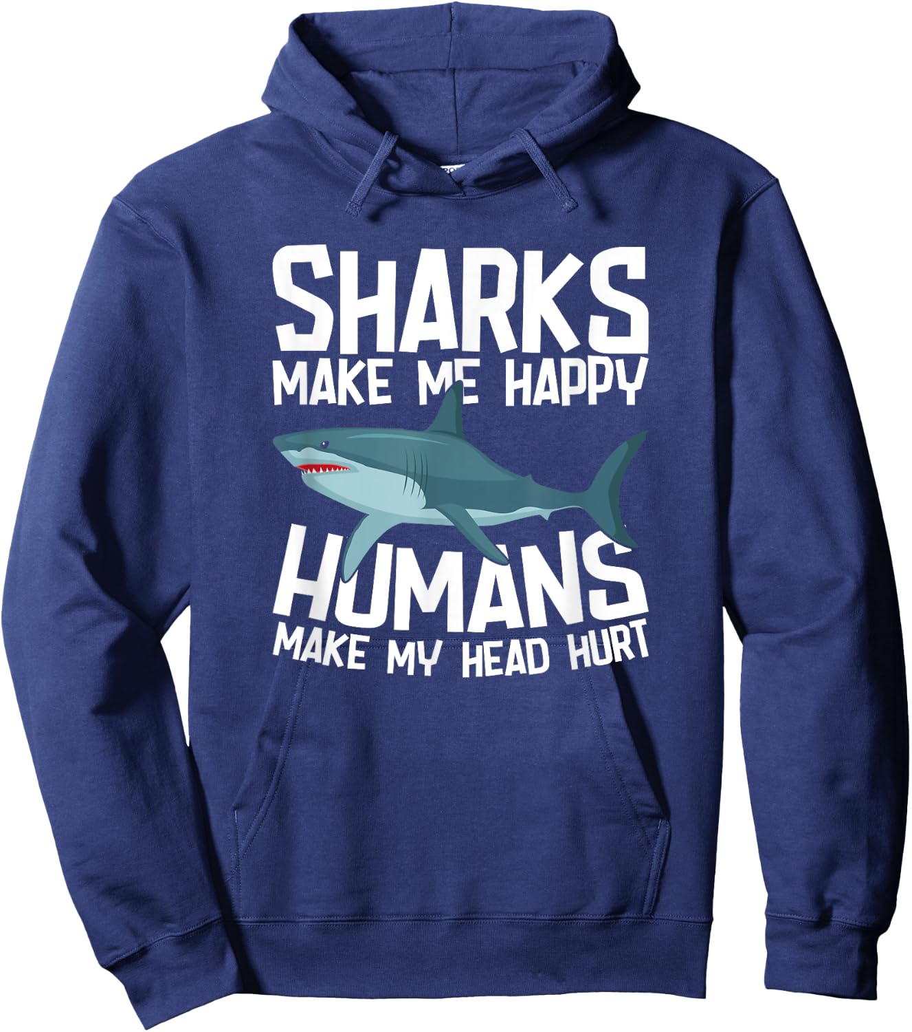 Funny Sharks Make Me Happy Marine Biology Shark Hoodie - Hoodie | Navy