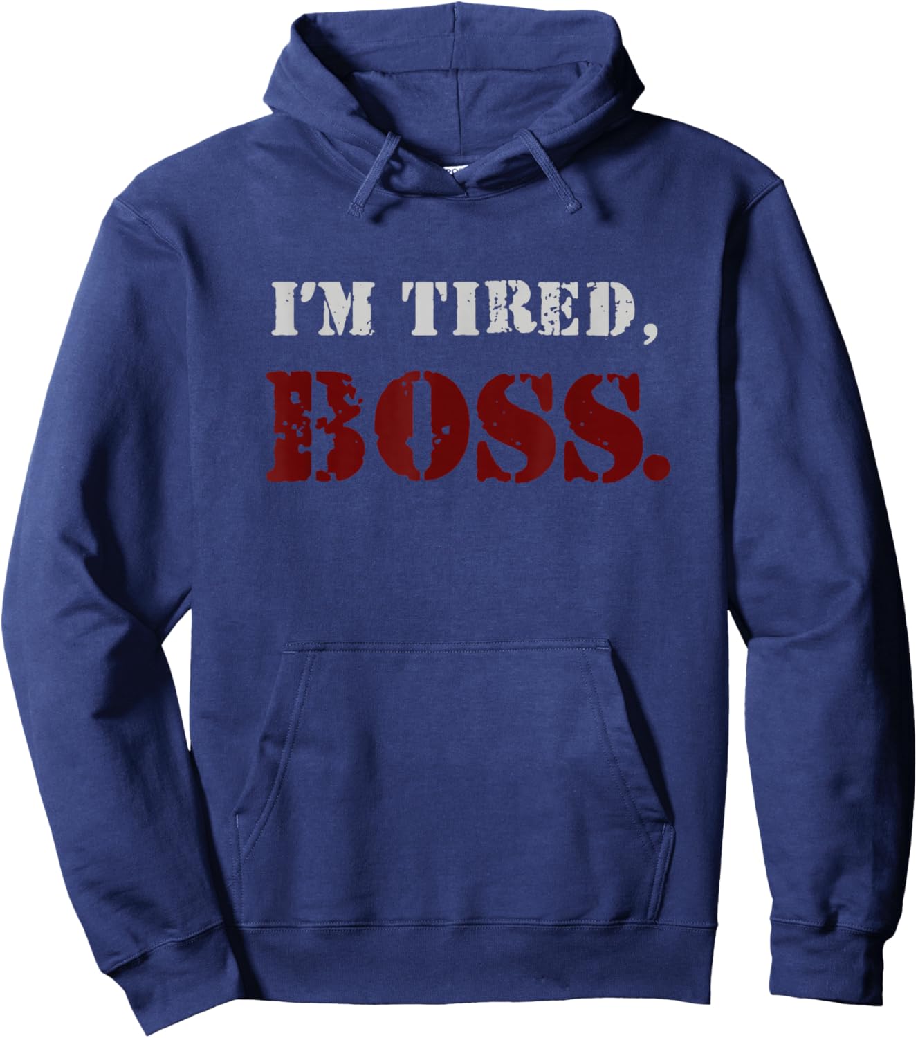 I'm tired boss Hoodie - Hoodie | Navy