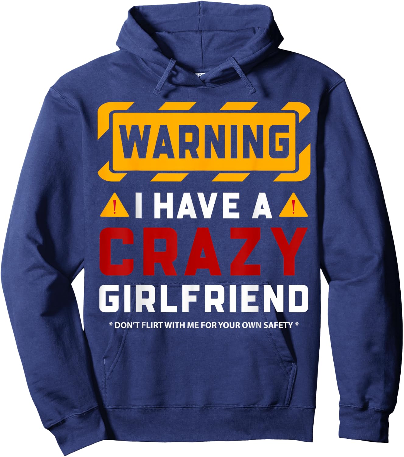 Warning I Have A Crazy Girlfriend Hoodie - Hoodie | Navy