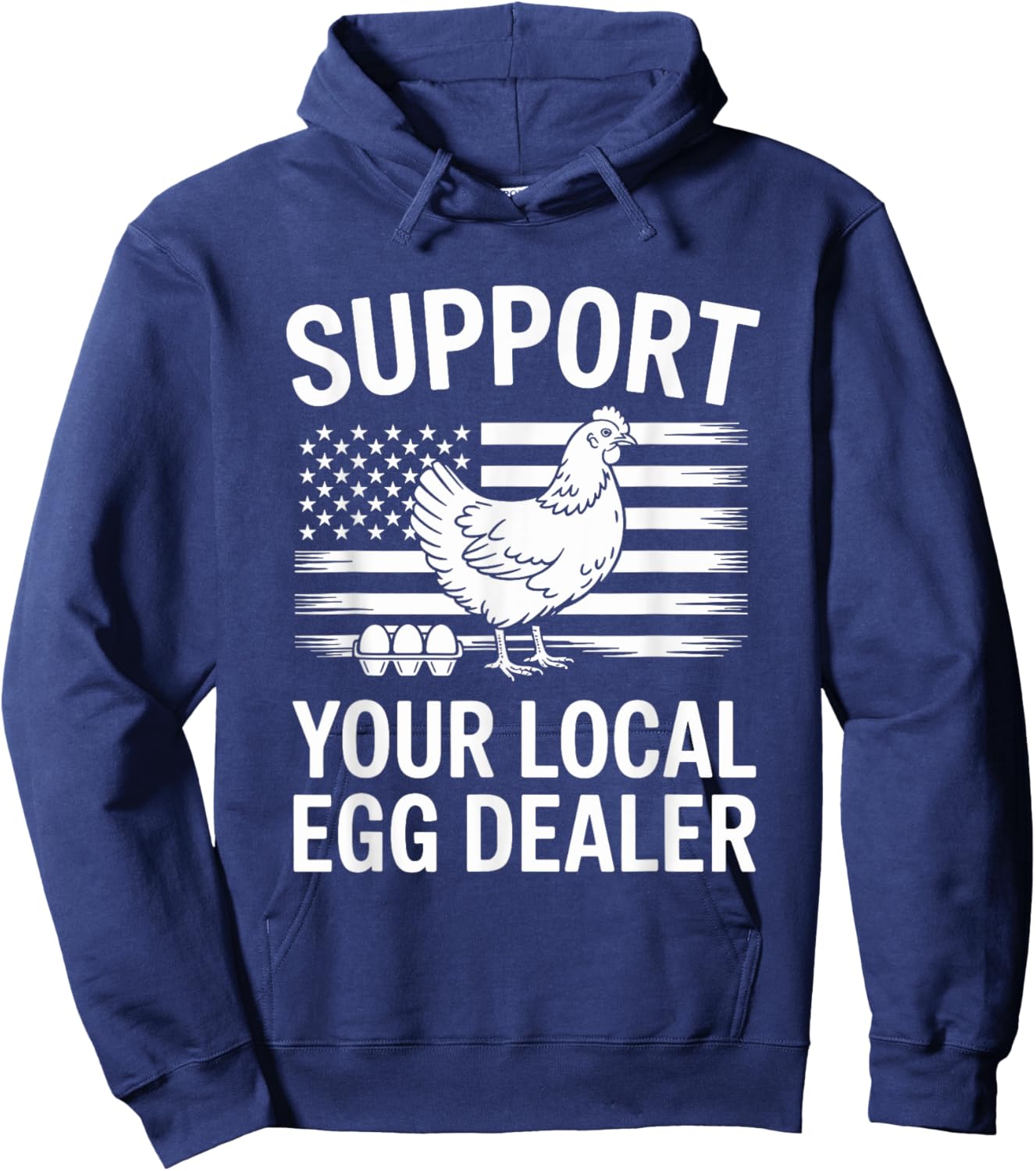 Support Your Local Egg Dealer Hoodie - Hoodie | Navy
