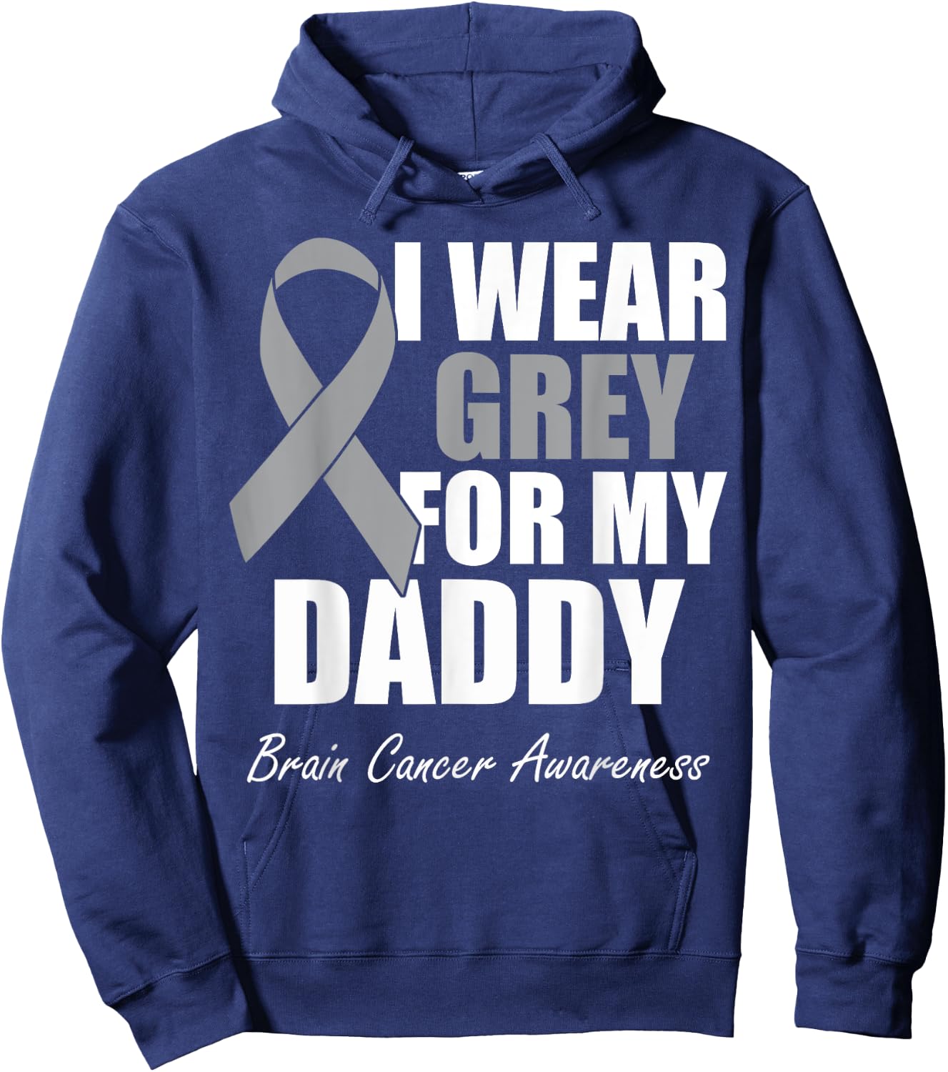 I Wear Grey For My Daddy Brain Cancer Awareness Hoodie - Hoodie | Navy