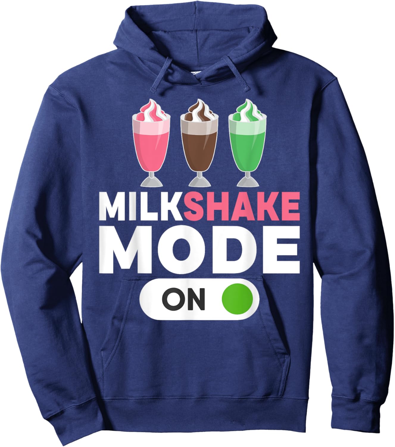 Milkshake Mode On Milkshake Hoodie - Hoodie | Navy