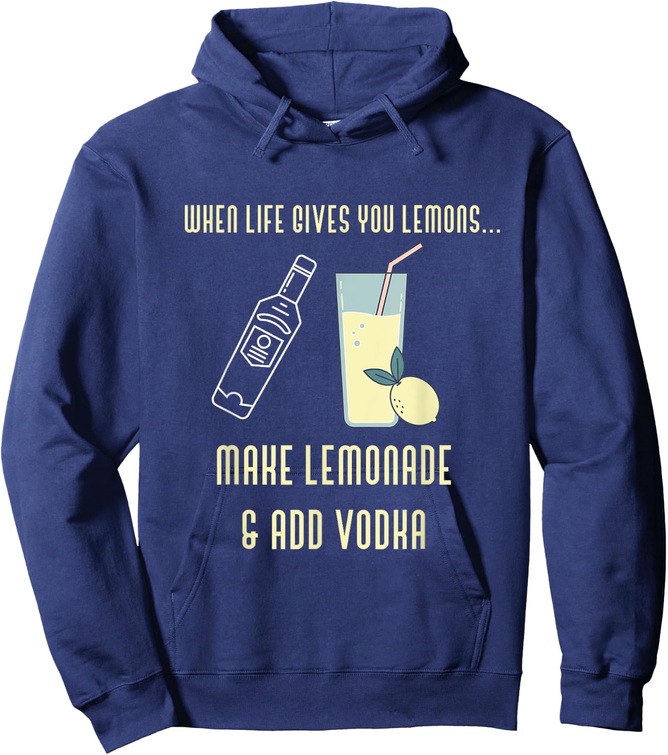 Funny Lemons Make Lemonade Add Vodka Novelty Hoodie - Hoodie | Navy