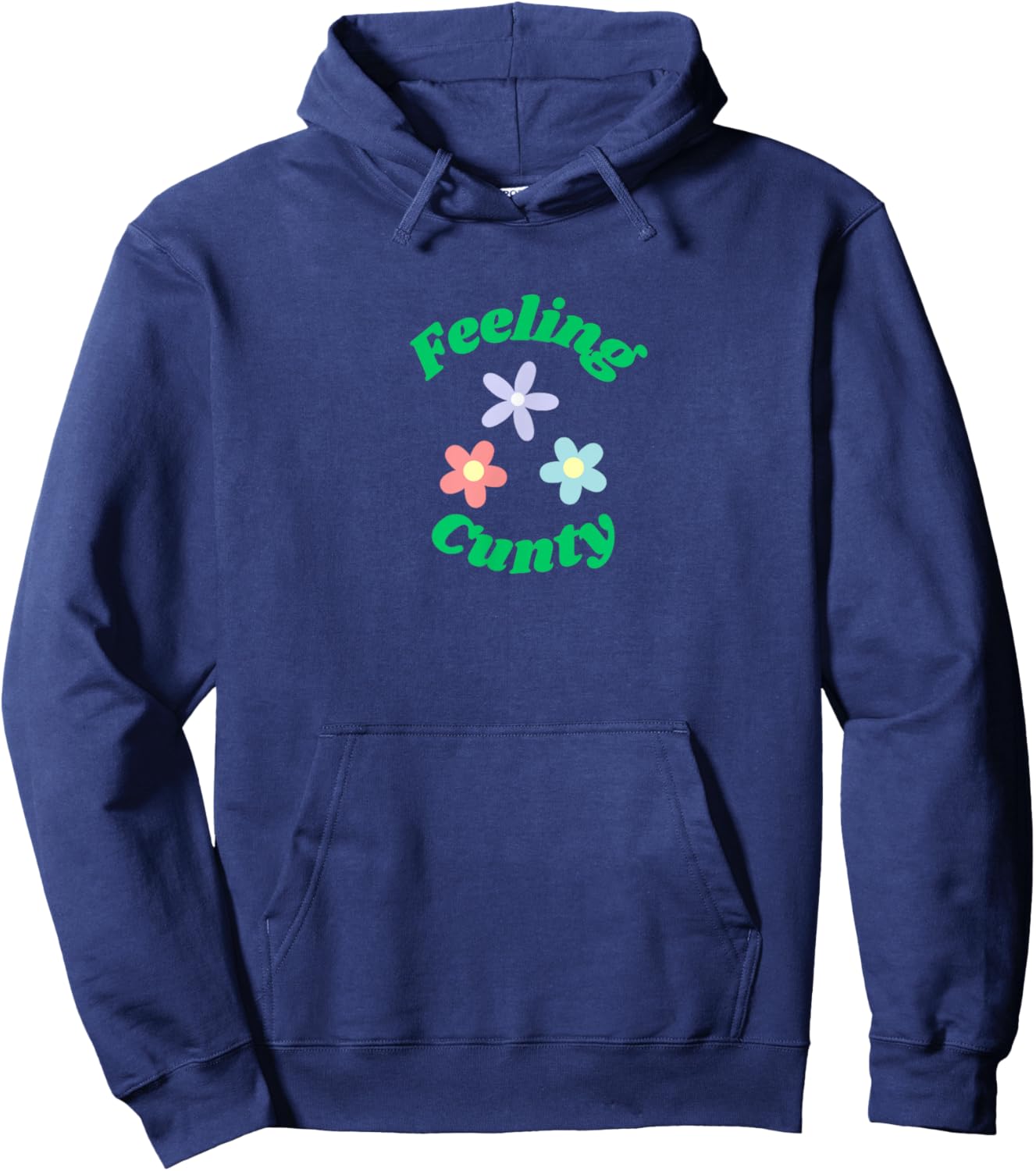 FEELING CUNTY - Funny - Ironic - Fun Hoodie - Hoodie | Navy