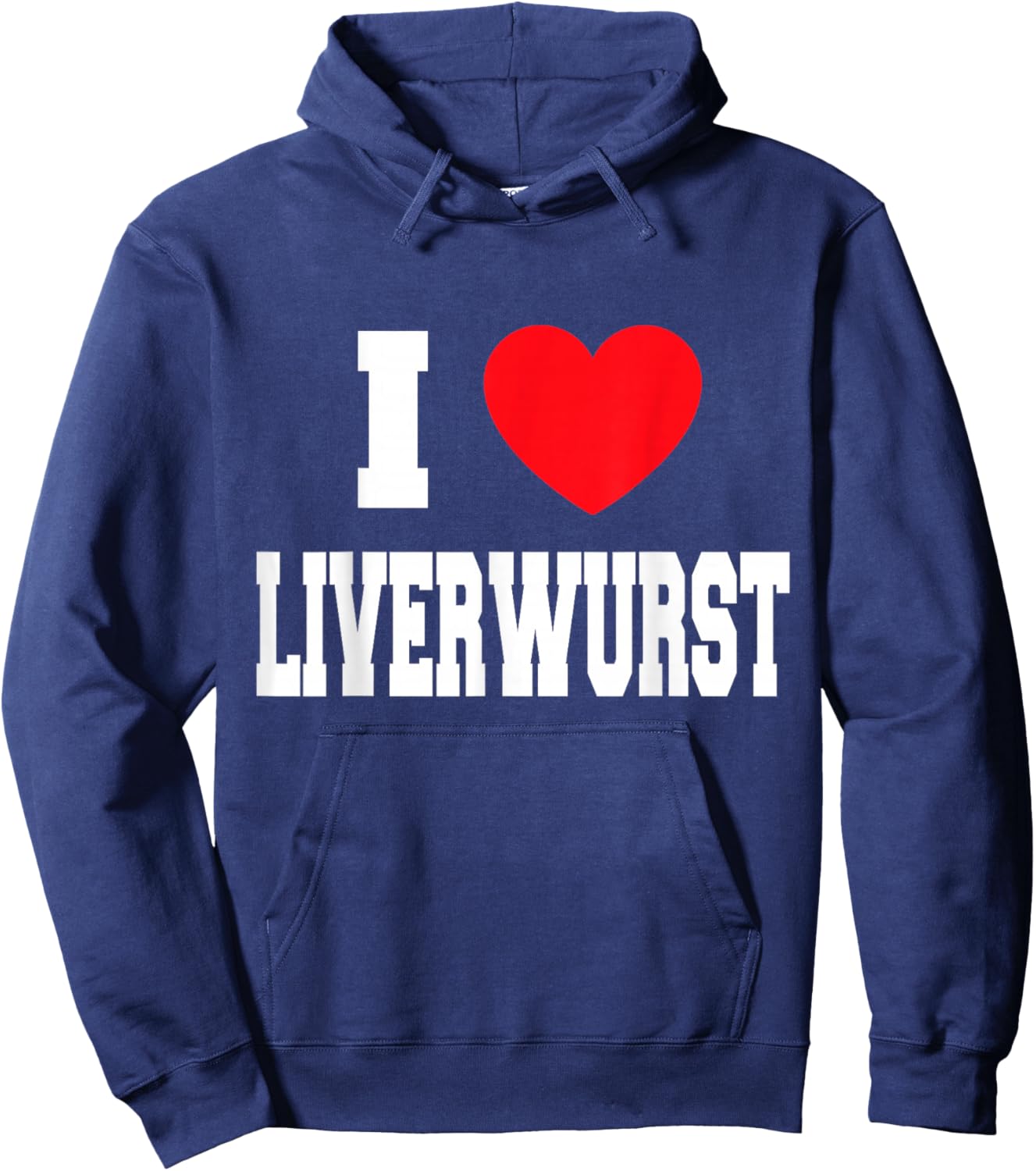 I Love Liverwurst Hoodie - Hoodie | Navy