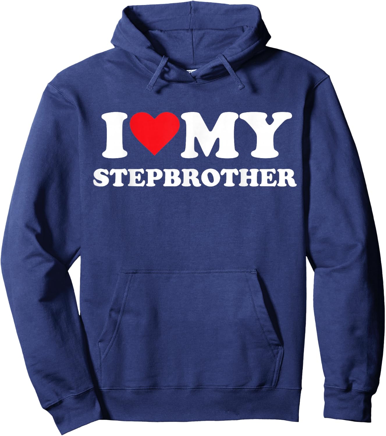I Love My Step Brother Hoodie - Hoodie | Navy