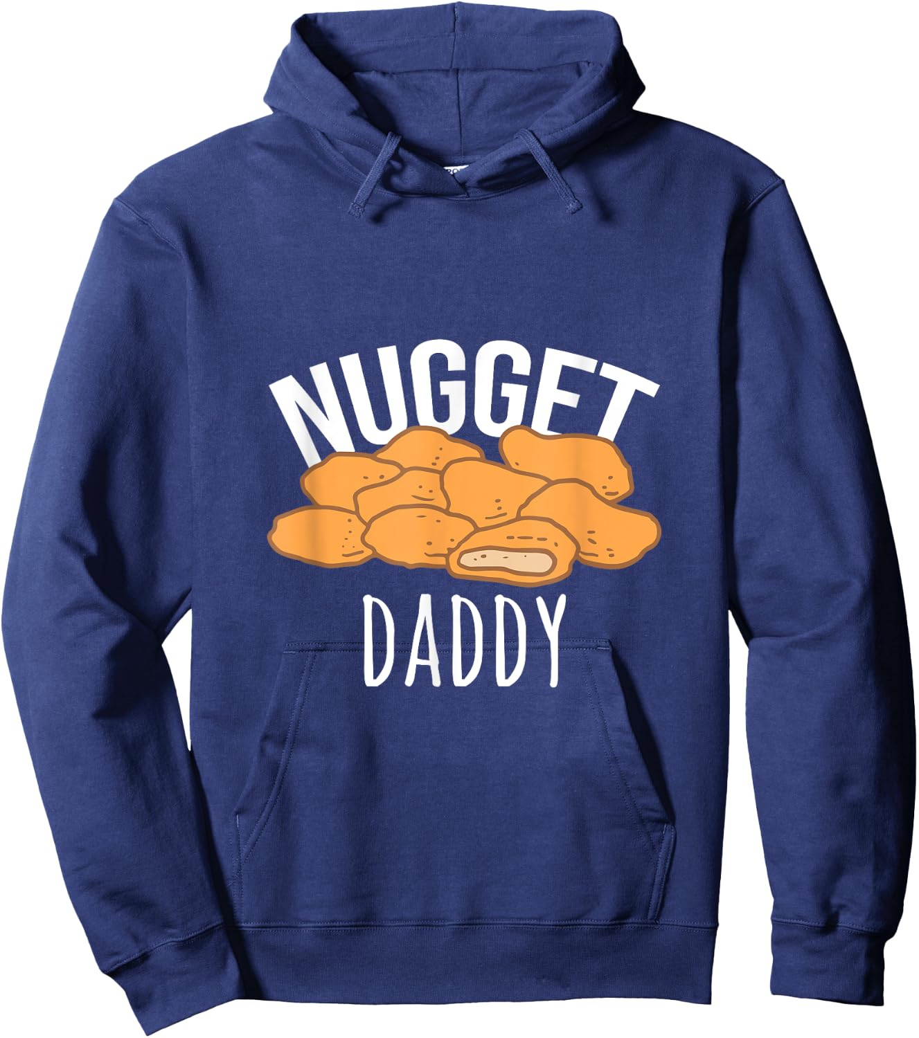 Nugget Daddy Chicken Gift Nugget Food Hoodie - Hoodie | Navy