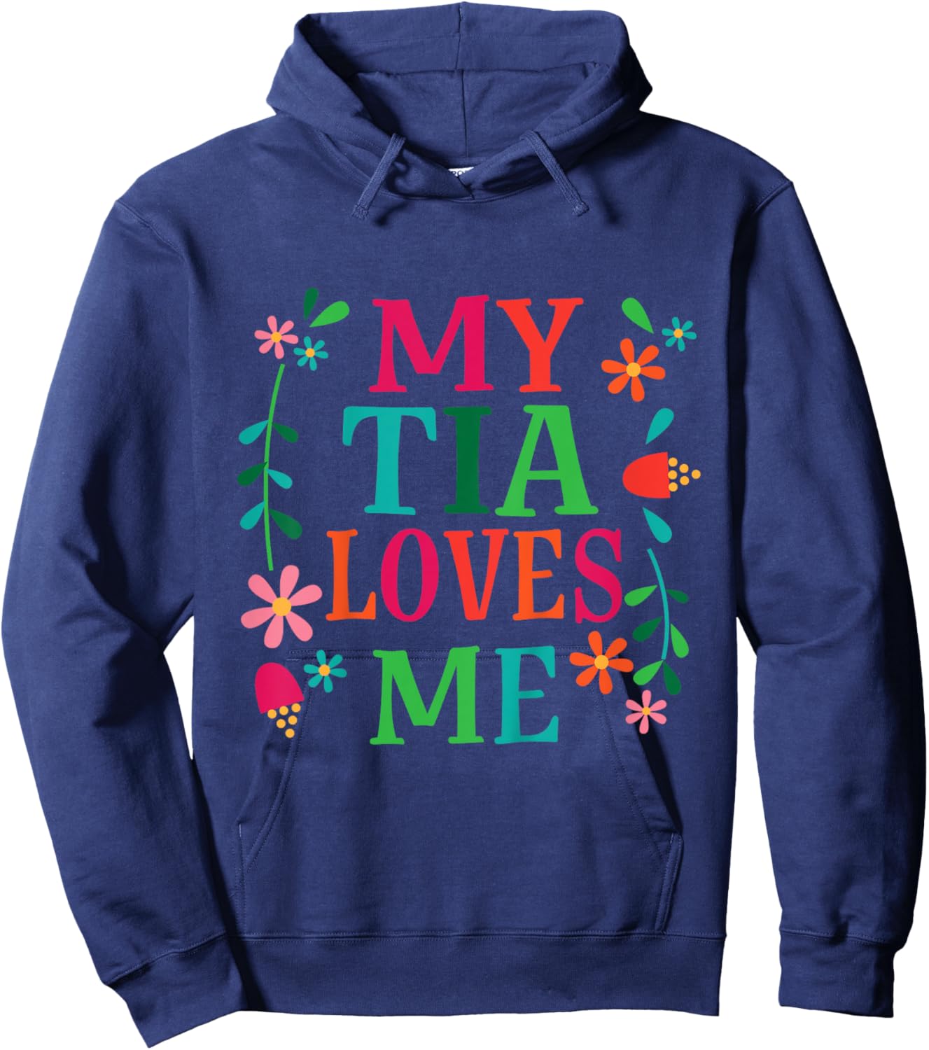 My Tia Loves Me Niece Quote Hoodie - Hoodie | Navy