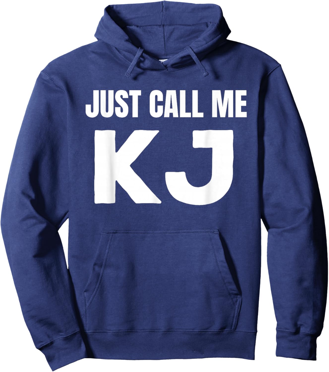 KJ Initials First Name Nickname Just Call Me KJ Hoodie - Hoodie | Navy