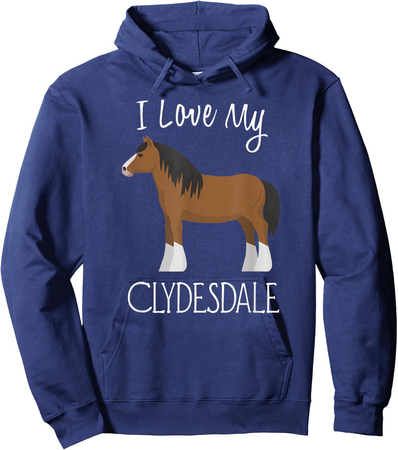 I Love My Clydesdale Horse Hoodie - Hoodie | Navy