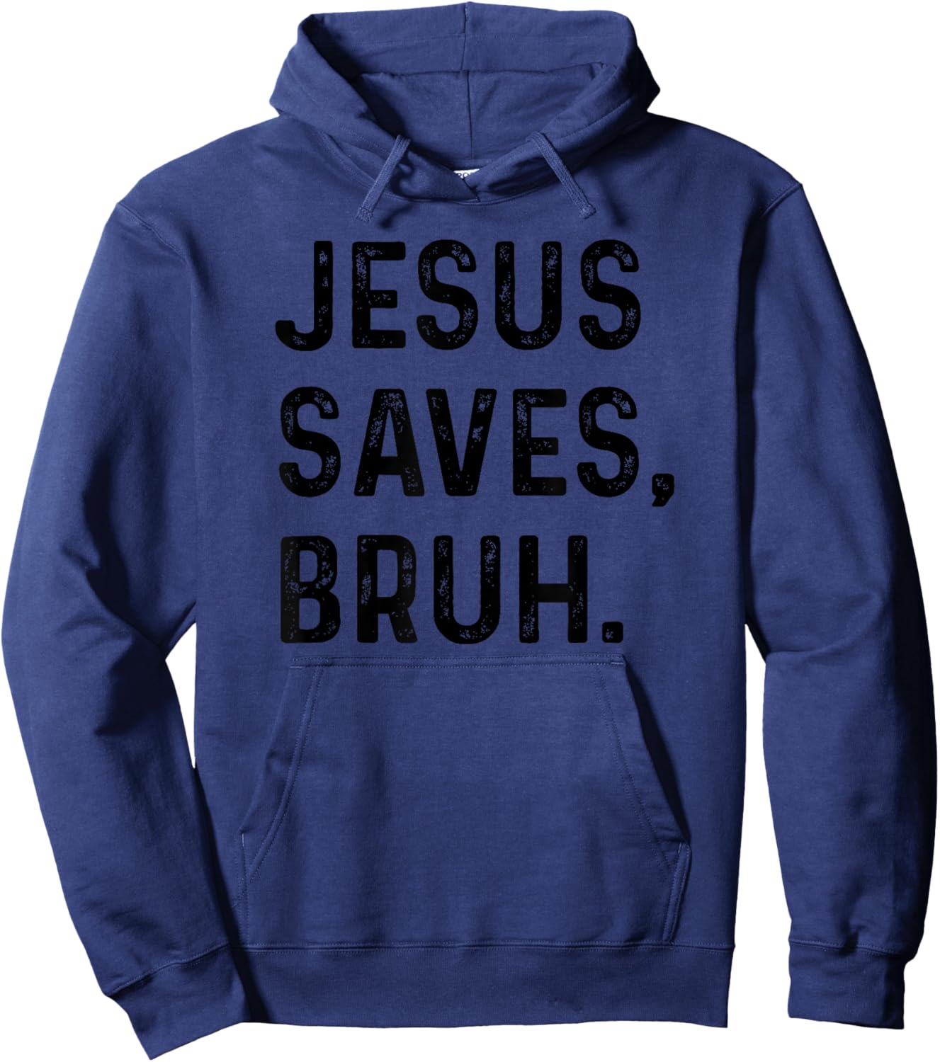 Jesus Saves Bruh Funny Religious Hoodie - Hoodie | Navy