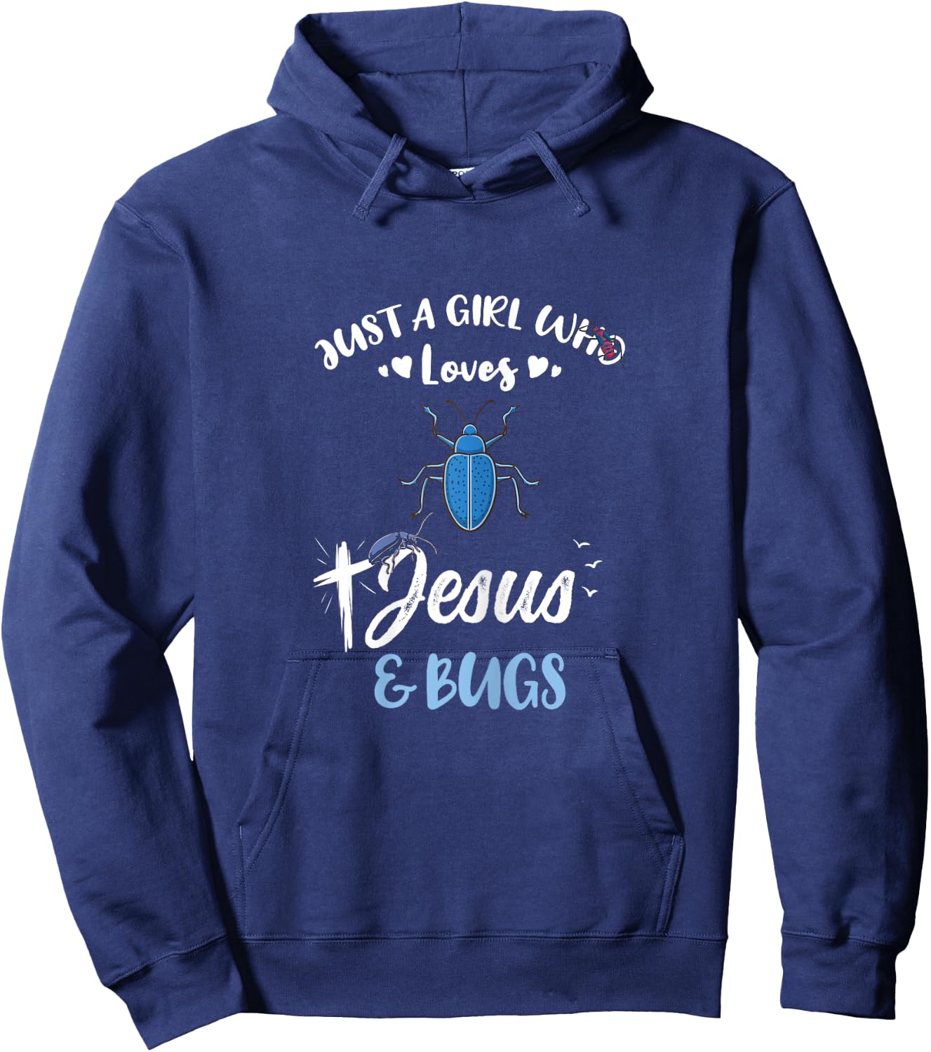 Just A Girl Who Loves Jesus And Bugs Hoodie - Hoodie | Navy