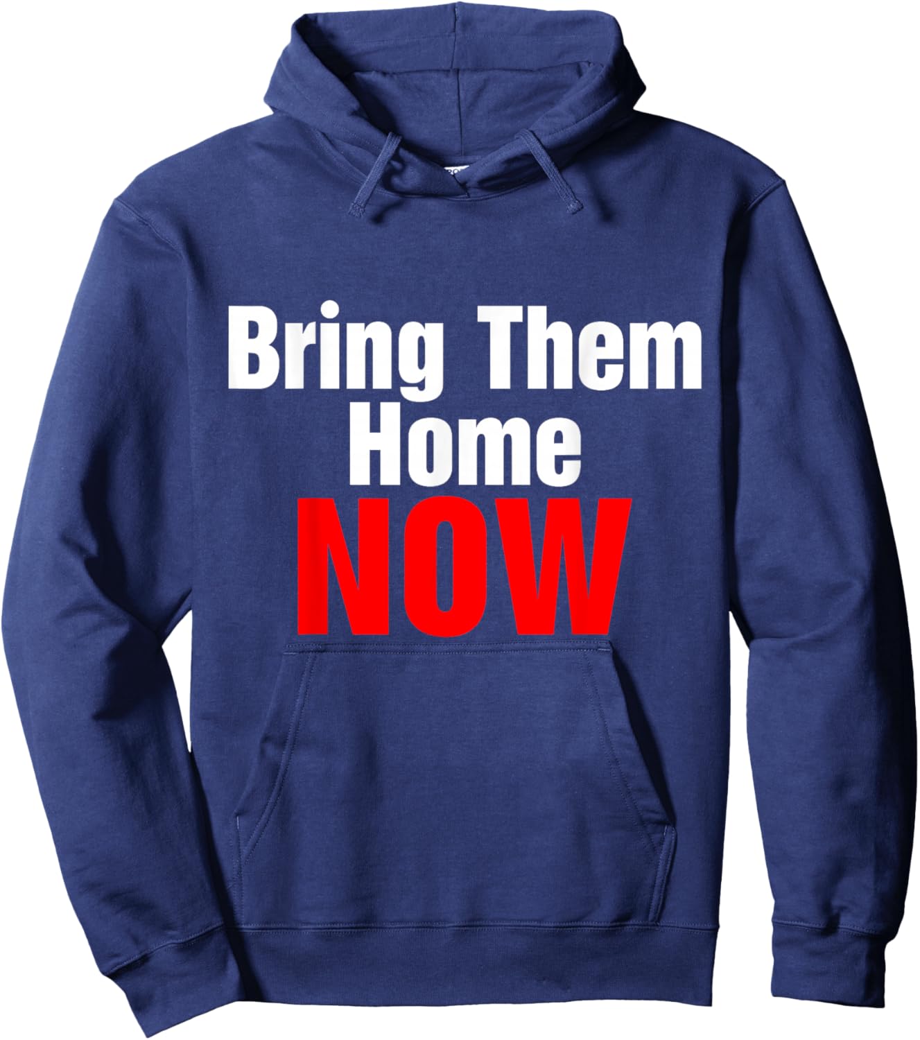 Bring Them Home Now Hoodie - Hoodie | Navy