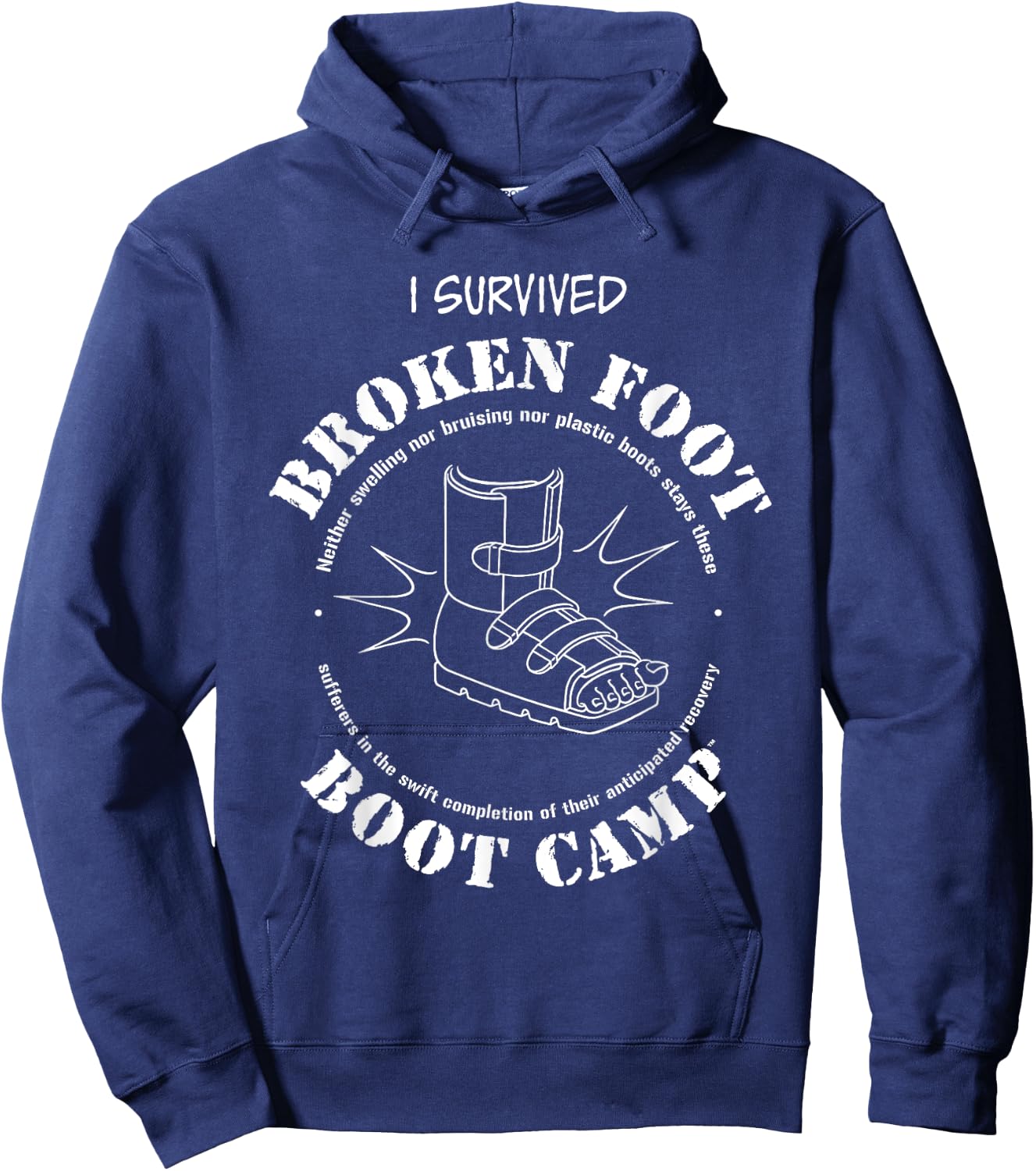I Survived Broken Ankle Broken Foot Boot Camp Hoodie - Hoodie | Navy