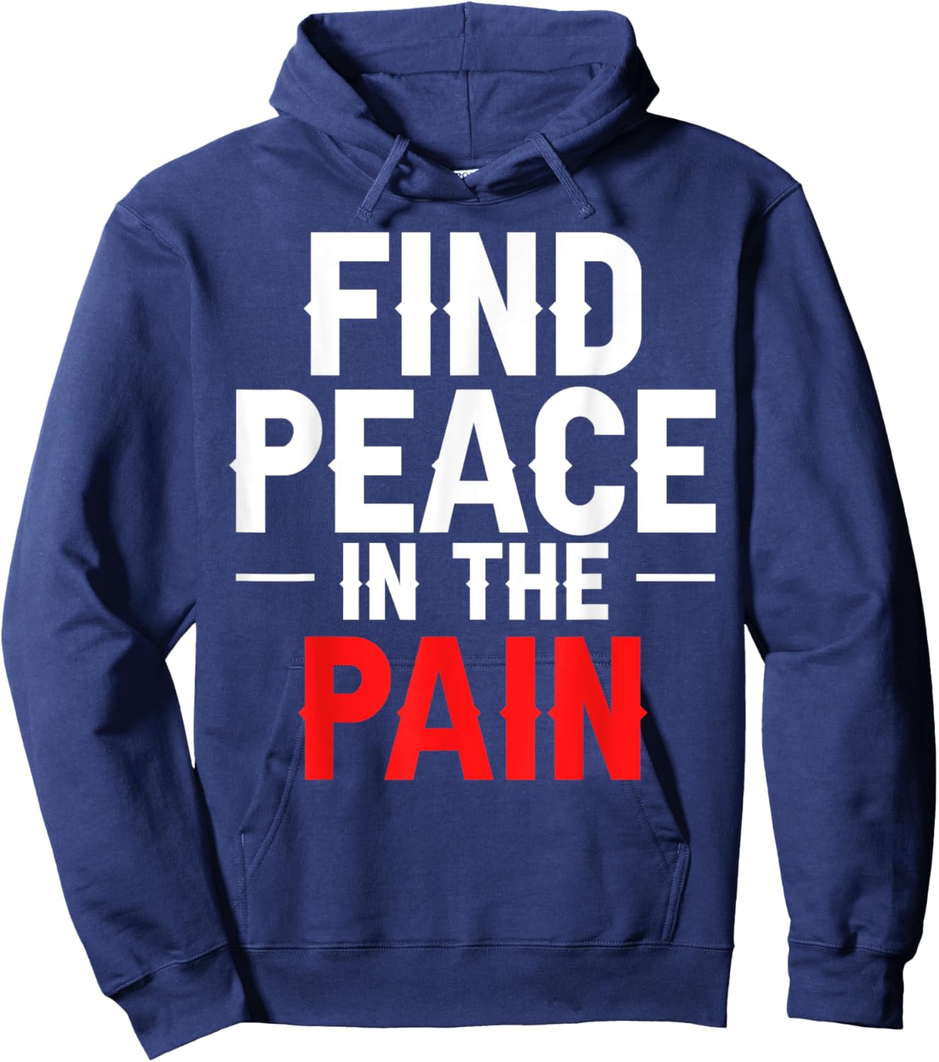Find Peace In The Pain Hoodie - Hoodie | Navy