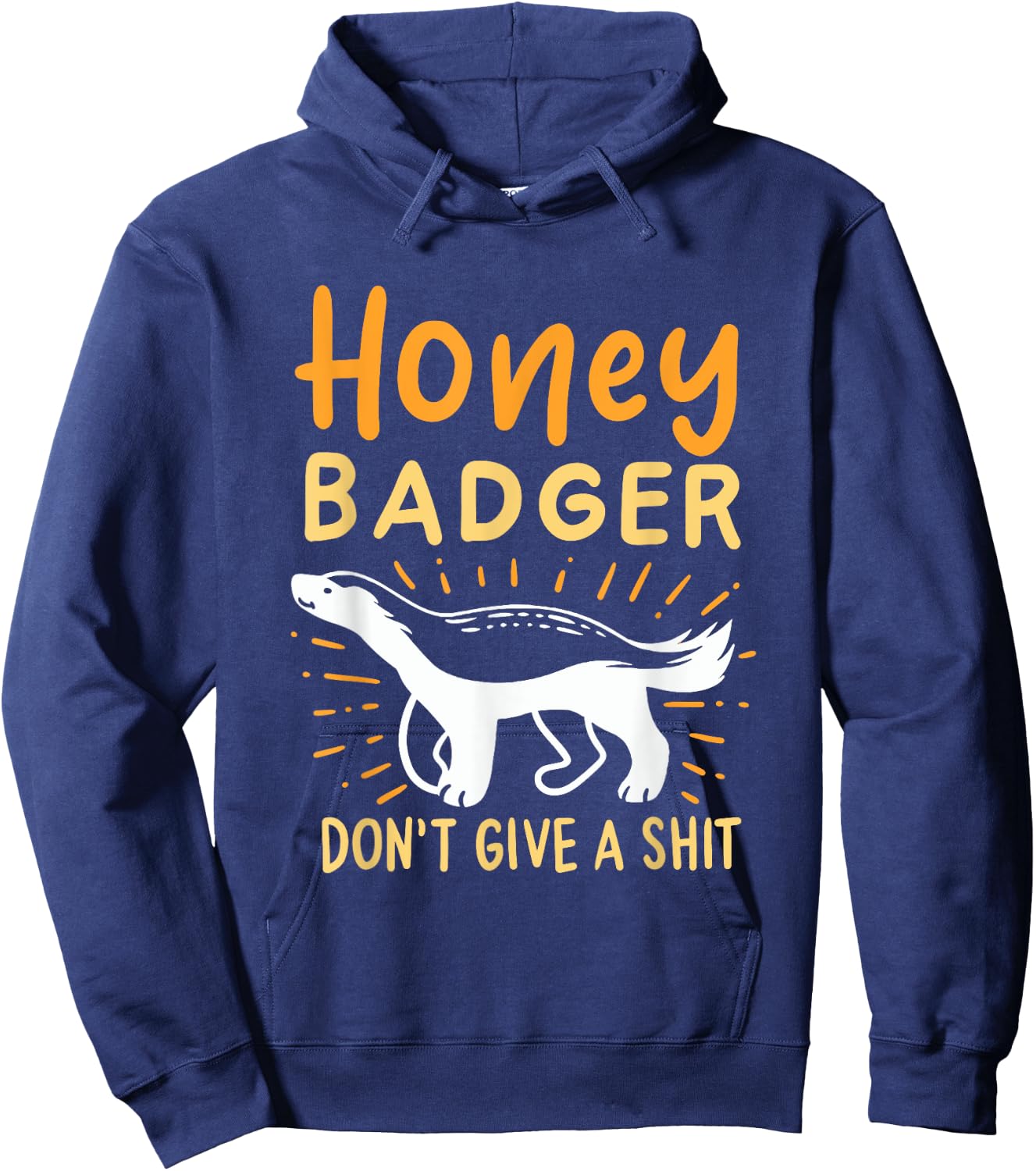 Funny Honey Badger Don't Give A Shit Hoodie - Hoodie | Navy