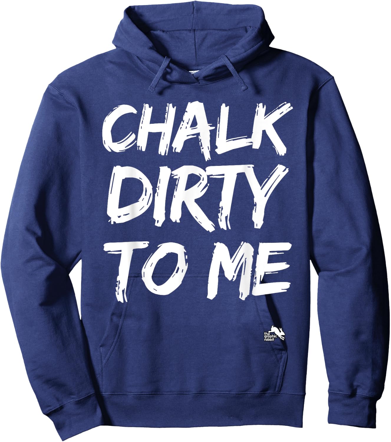 Chalk Dirty to Me Work Out Cross Training Hoodie - Hoodie | Navy