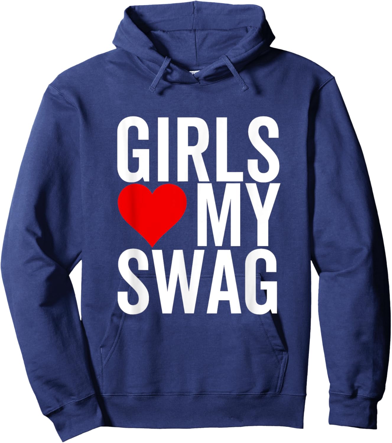 Girls Love My Swag Heart Funny Hip Hop Hoodie - Hoodie | Navy