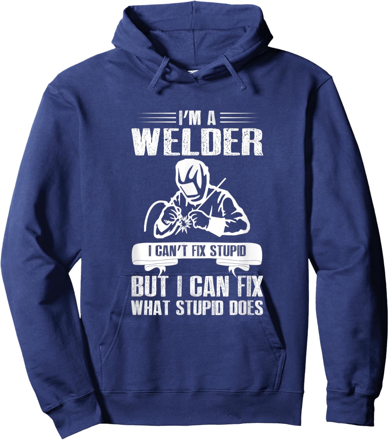 Welder Funny Saying Welding Hoodie - Hoodie | Navy